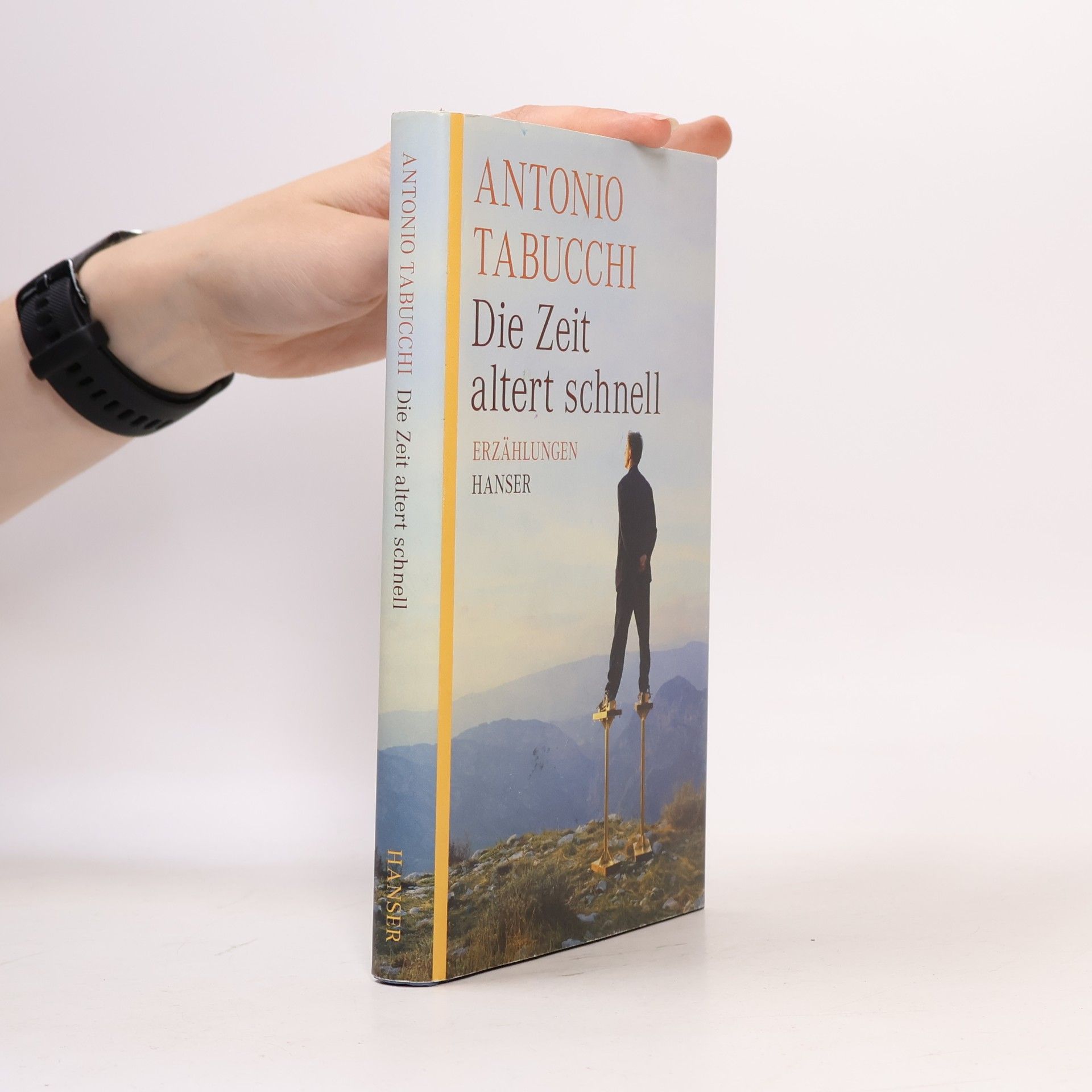Antonio Tabucchi Die Zeit altert schnell
