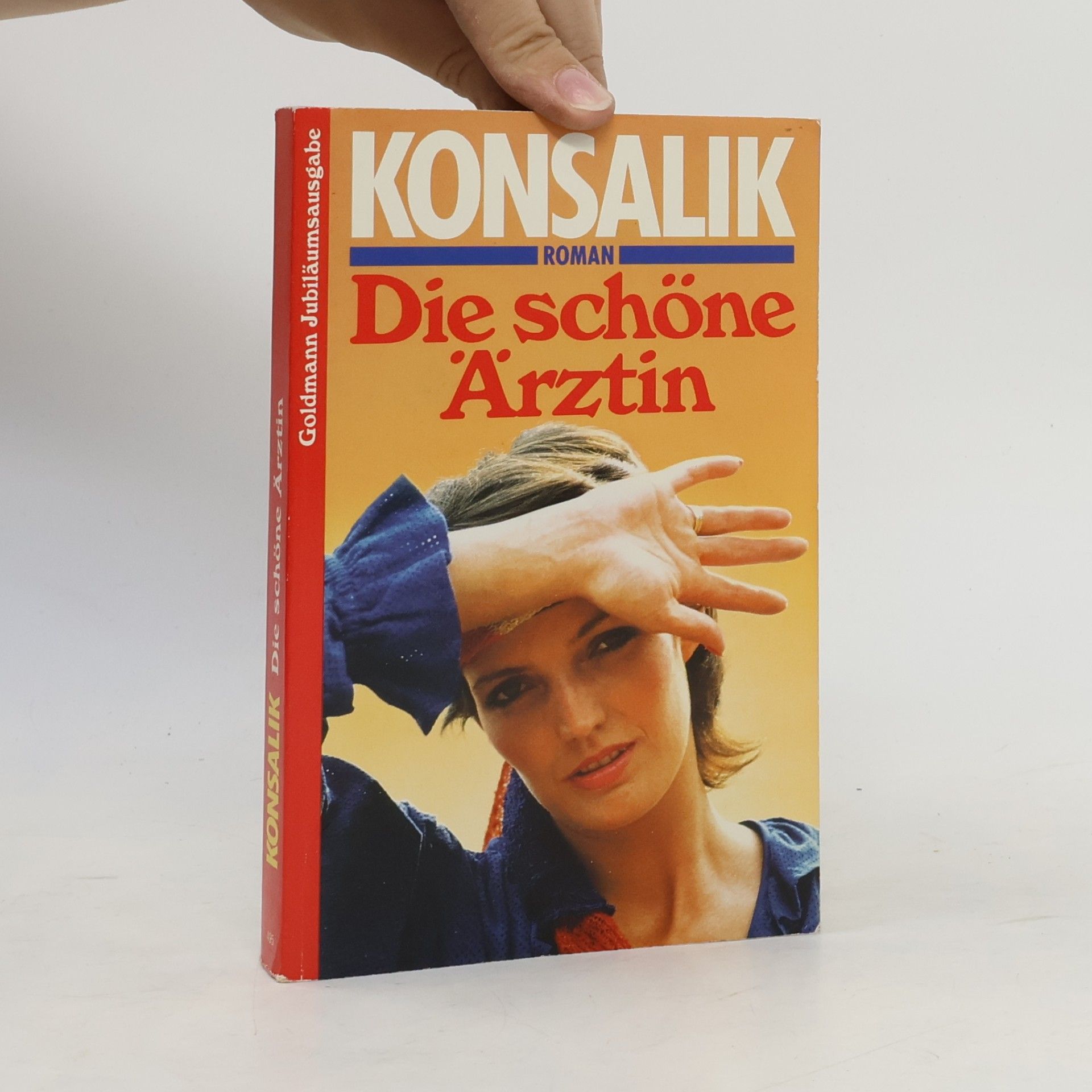Heinz Günther Konsalik Heinz G. Konsalik: Die schöne Ärztin