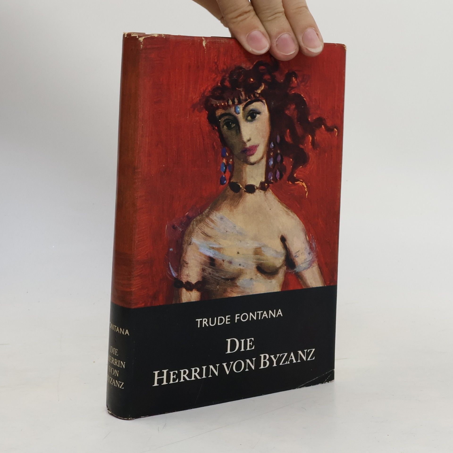 Trude Fontana Die Herrin von Byzanz