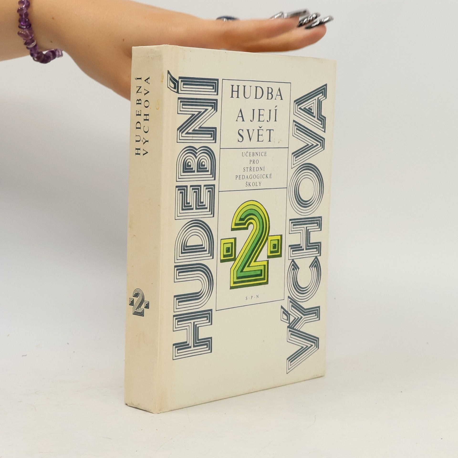 Jaroslav Mihule Hudební výchova 2. Hudba a její svět