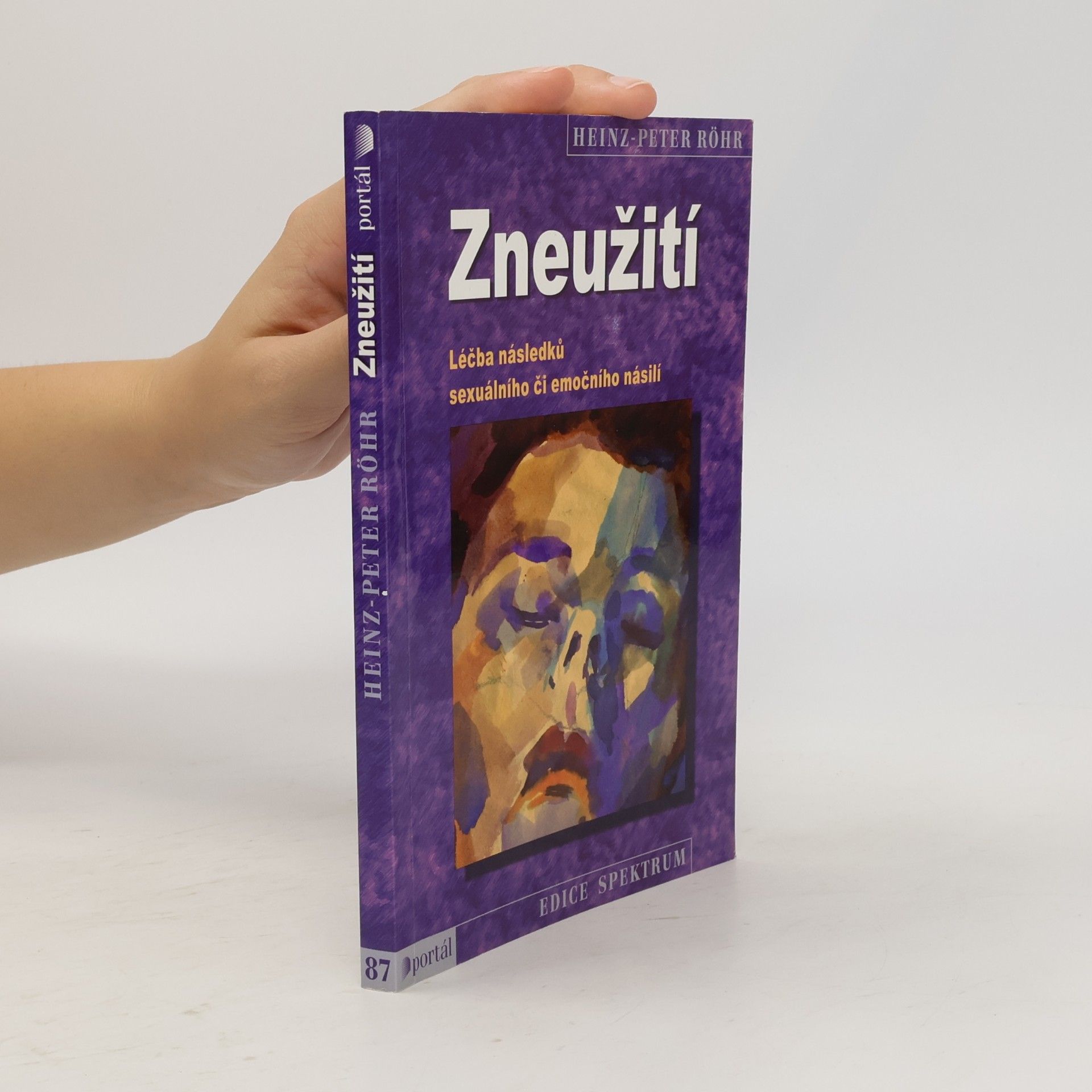 Heinz-Peter Röhr Zneužití - léčba následků sexuálního či emočního násilí