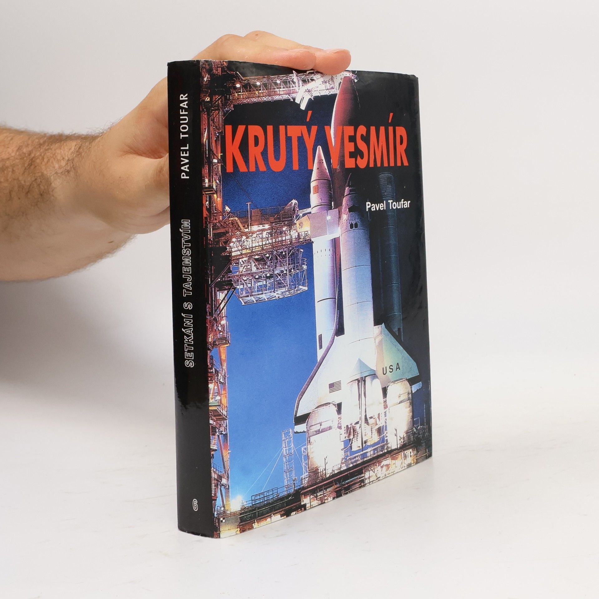 Pavel Toufar Šesté setkání s tajemstvím: Krutý vesmír: Mrtví kosmonauti, aneb, tajné archivy promluvily