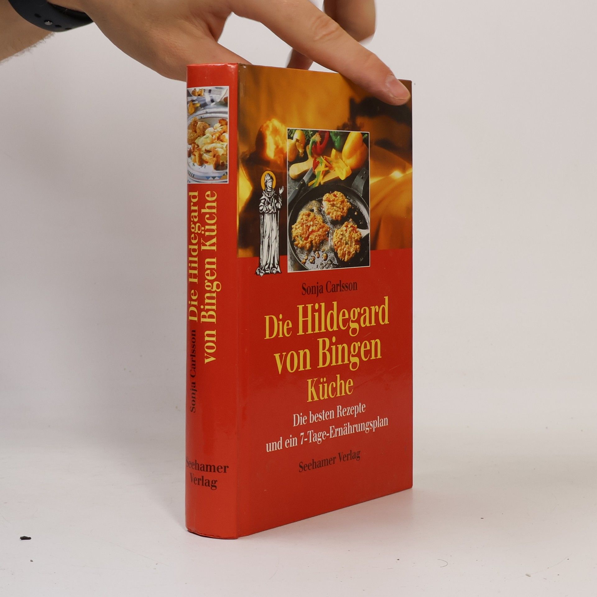 Sonja Carlsson Das Hildegard-von-Bingen-Kochbuch