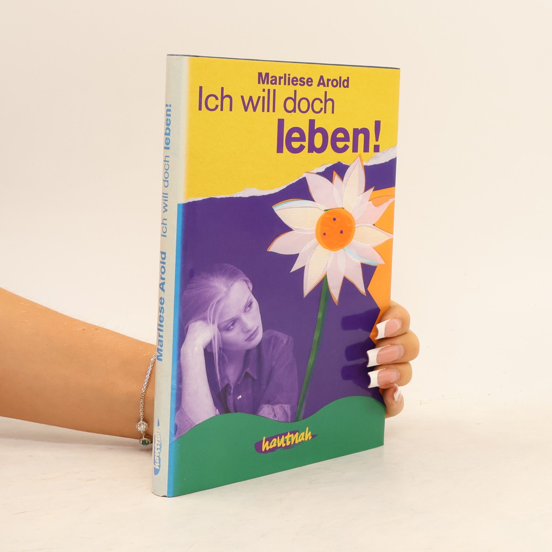 Marliese Arold Ich will doch leben!