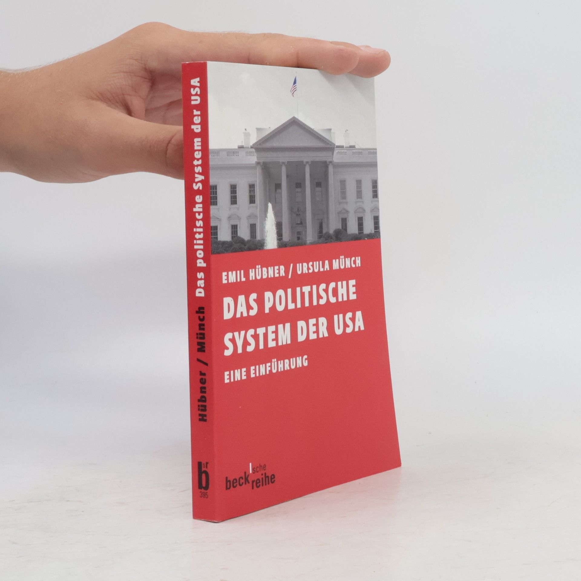 Ursula Münch beck reihe - 395: Das politische System der USA
