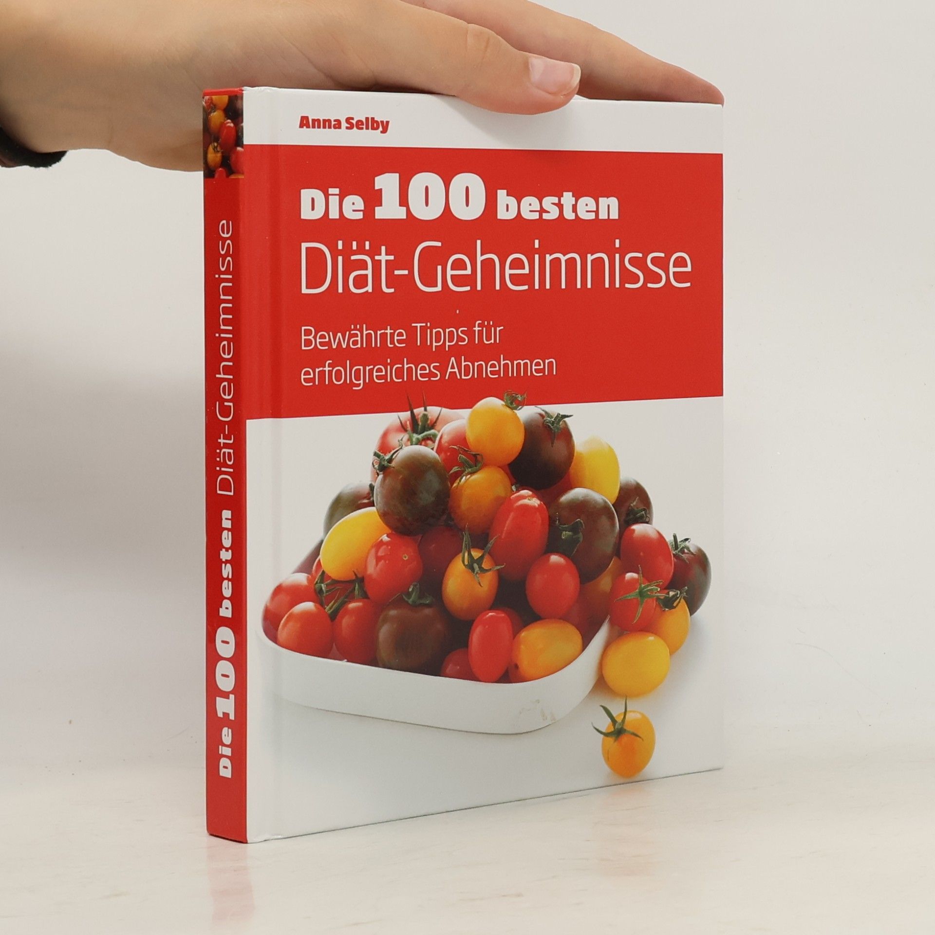Anna Selby Die 100 besten Diät-Geheimnisse