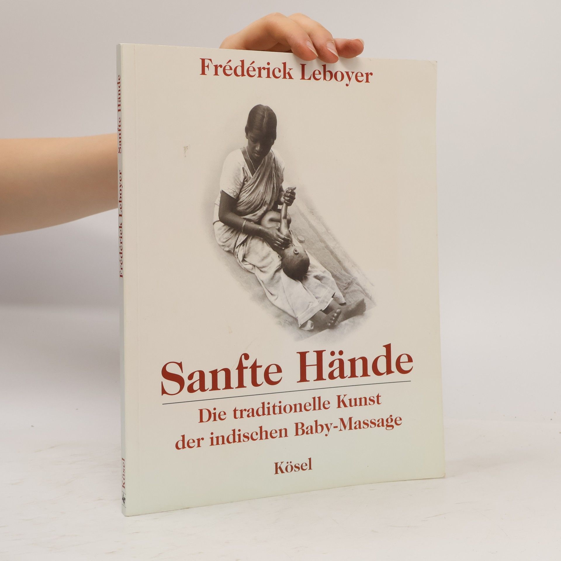 Frederick Leboyer Sanfte Hände