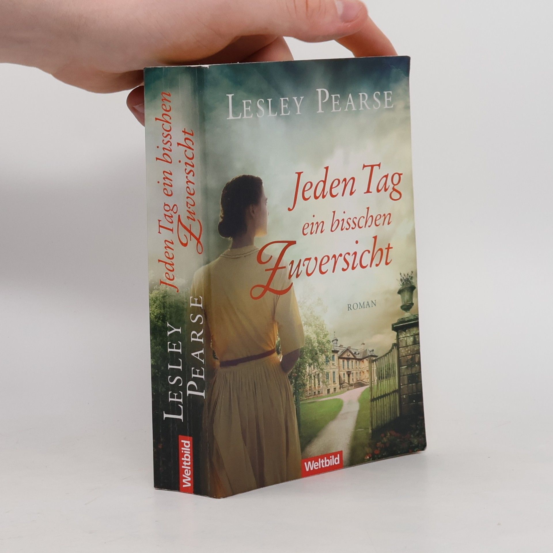 Lesley Pearse Jeden Tag ein bisschen Zuversicht