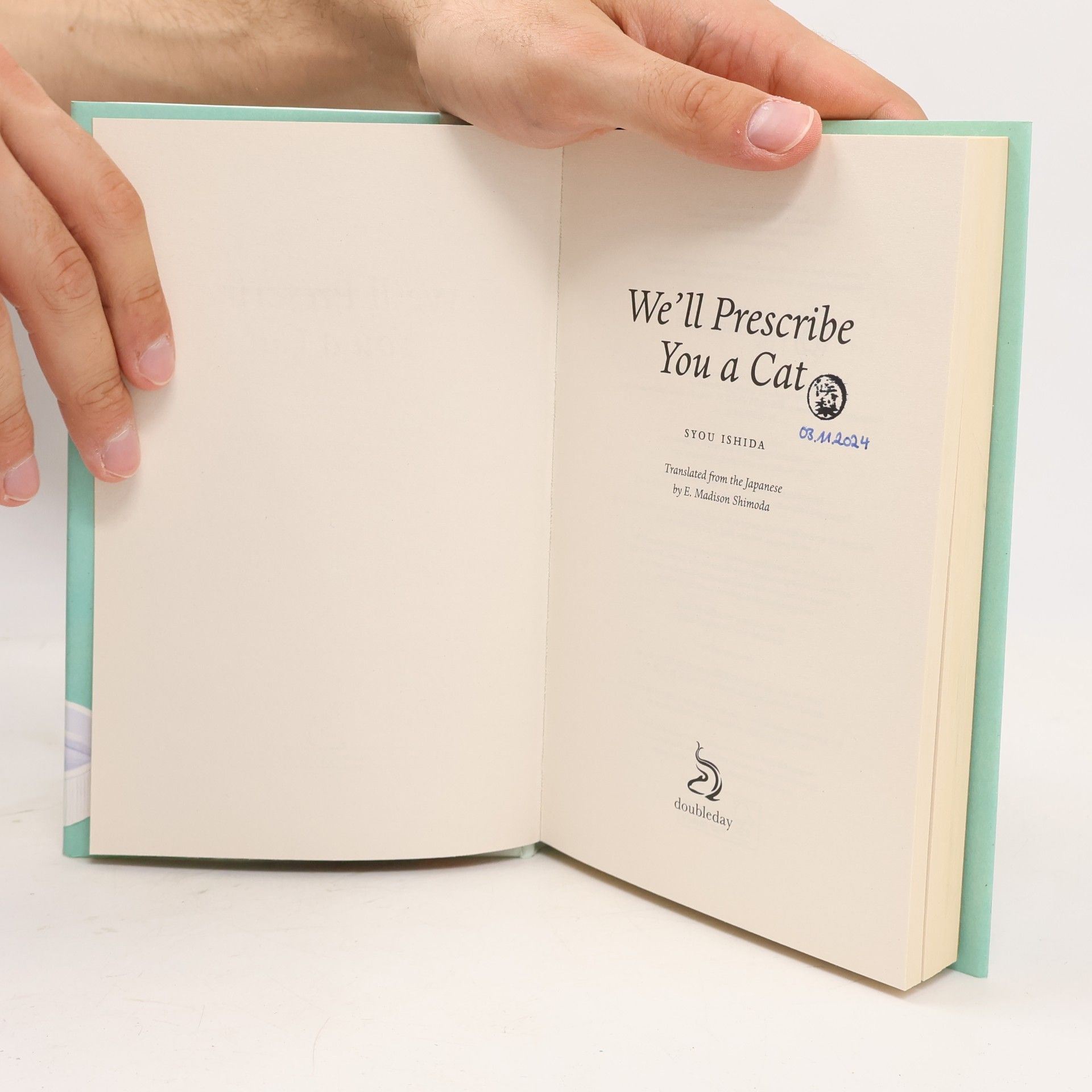 Syou Ishida We'll Prescribe You a Cat: The feel good Japanese bestselling book