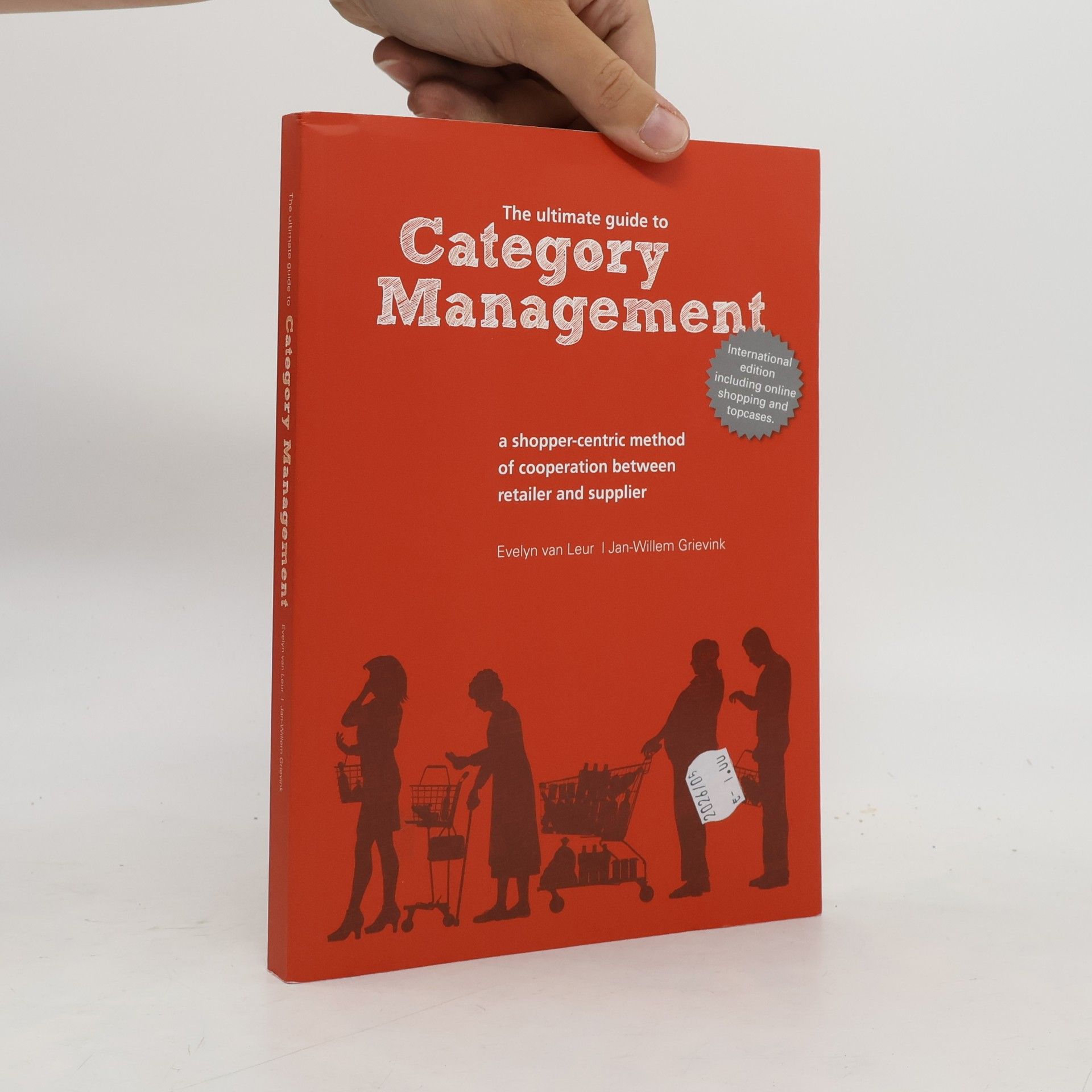 Evelyn van Leur & Jan Willem Grievink Category Management; The Ultimate Guide to Category Management