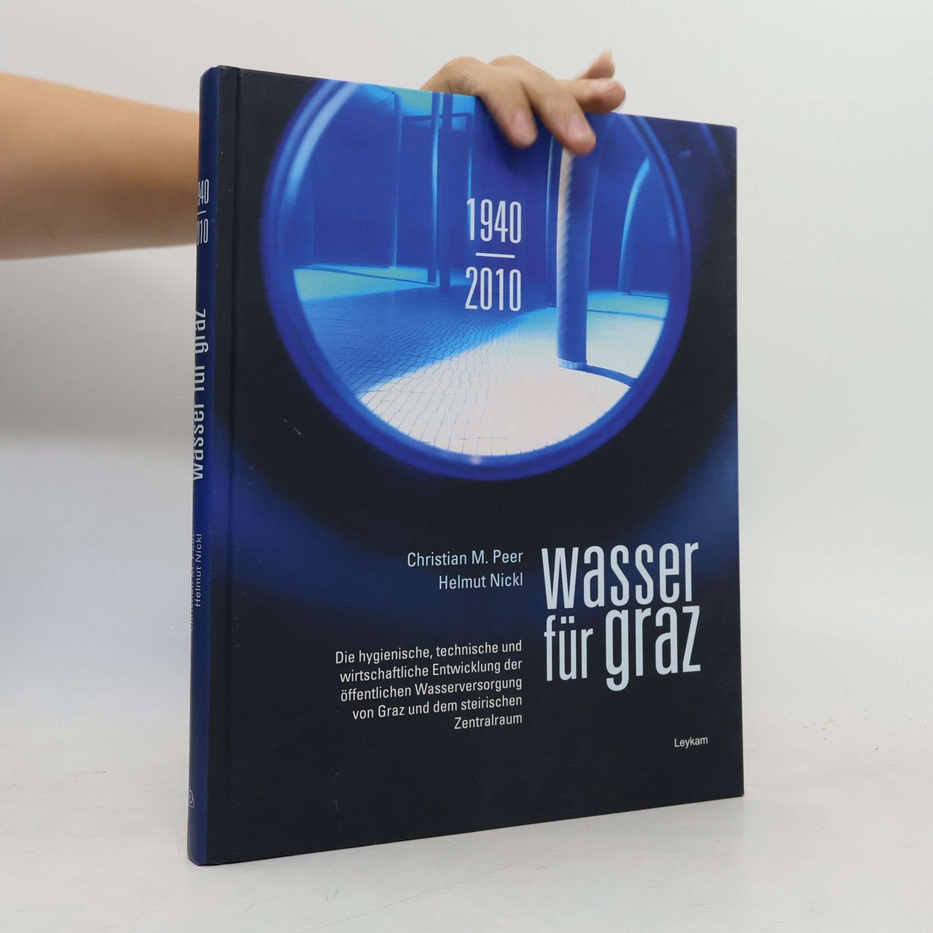 Christian M. Peer Wasser für Graz 1940 - 2010