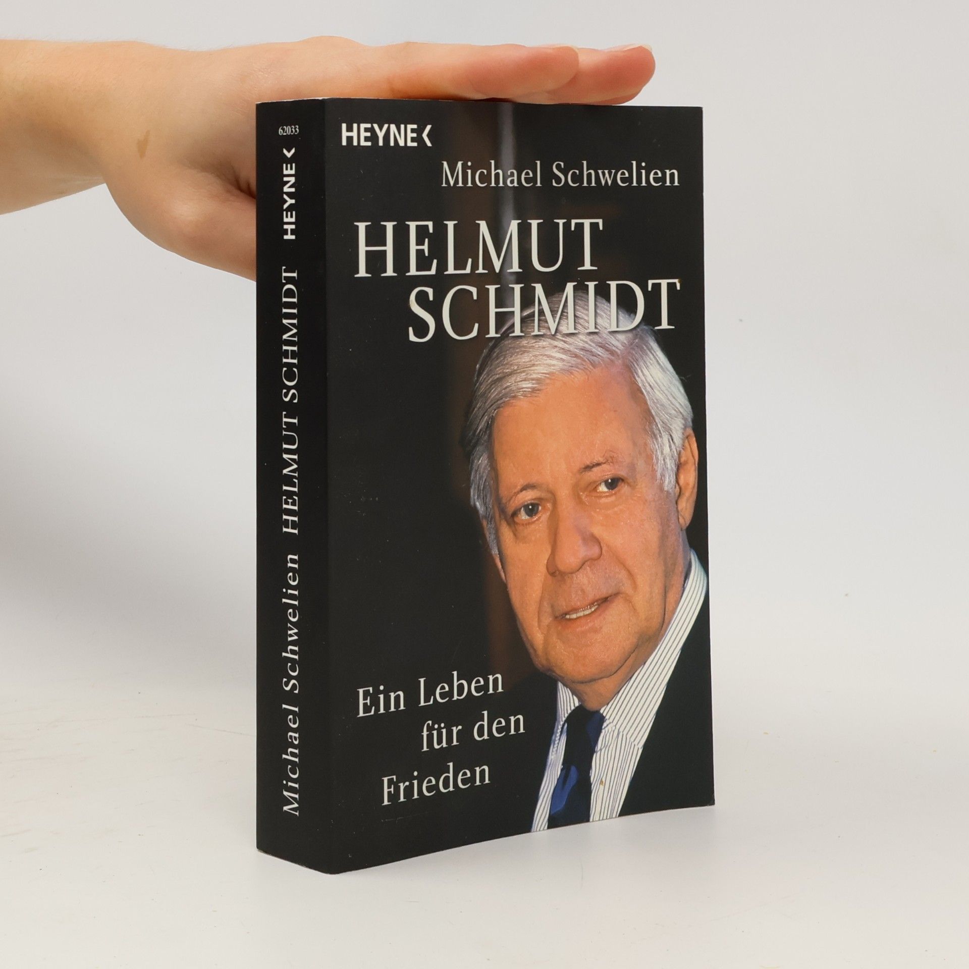 Michael Schwelien Helmut Schmidt. Ein Leben für den Frieden