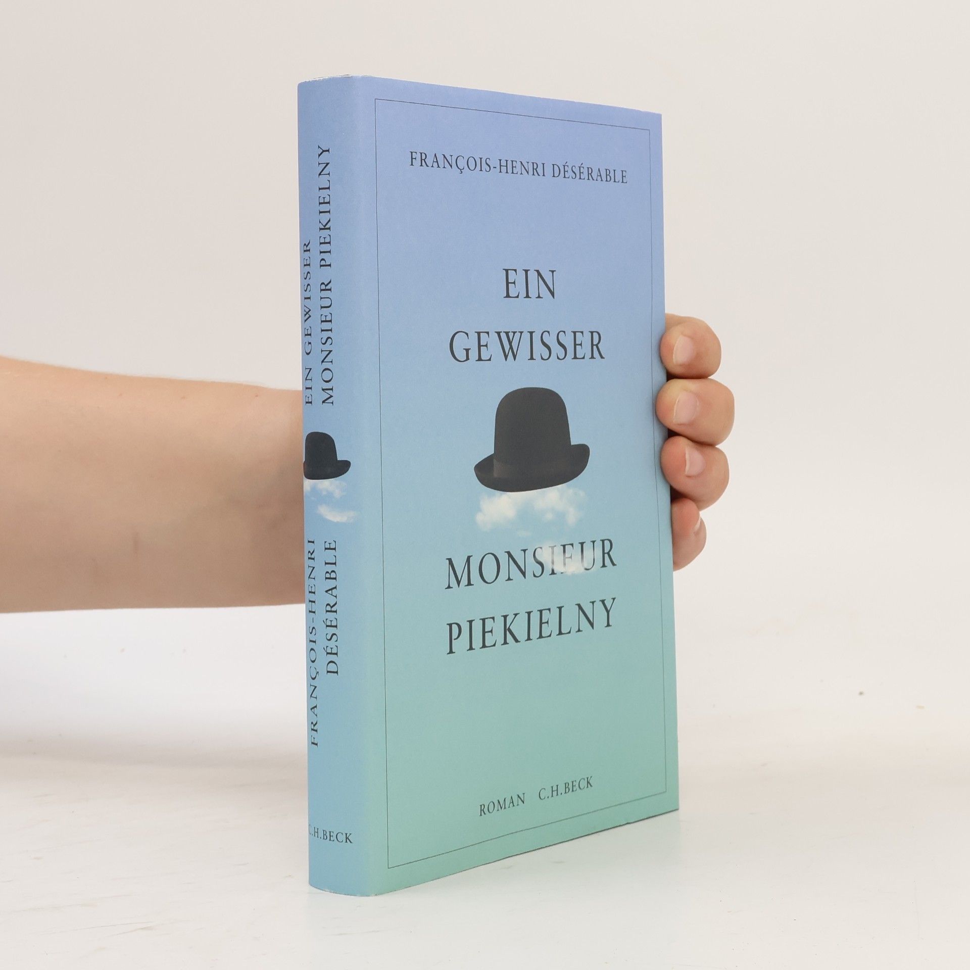 Francois-Henri Désérable Ein gewisser Monsieur Piekielny