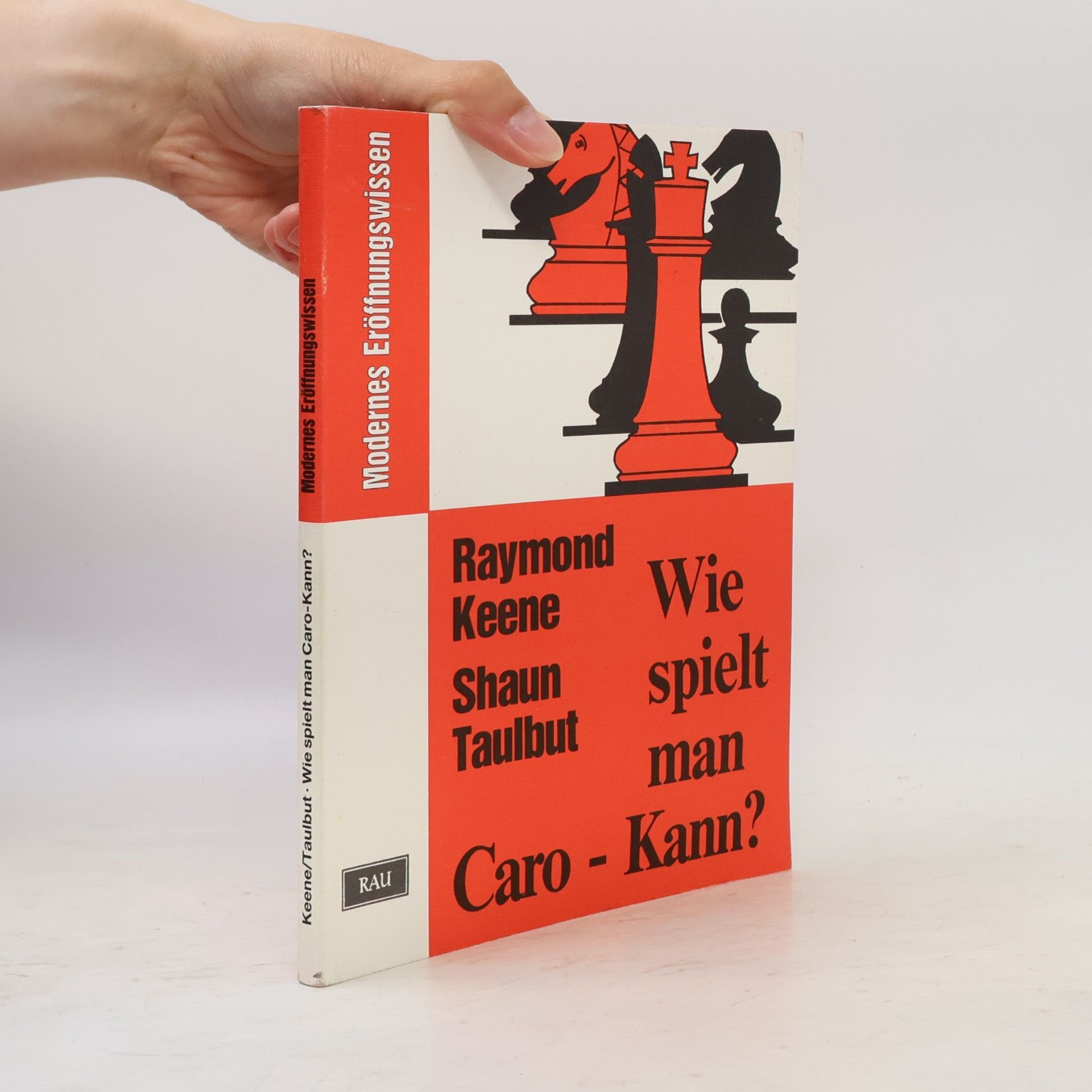 Raymond D. Keene Wie spielt man Caro-Kann?