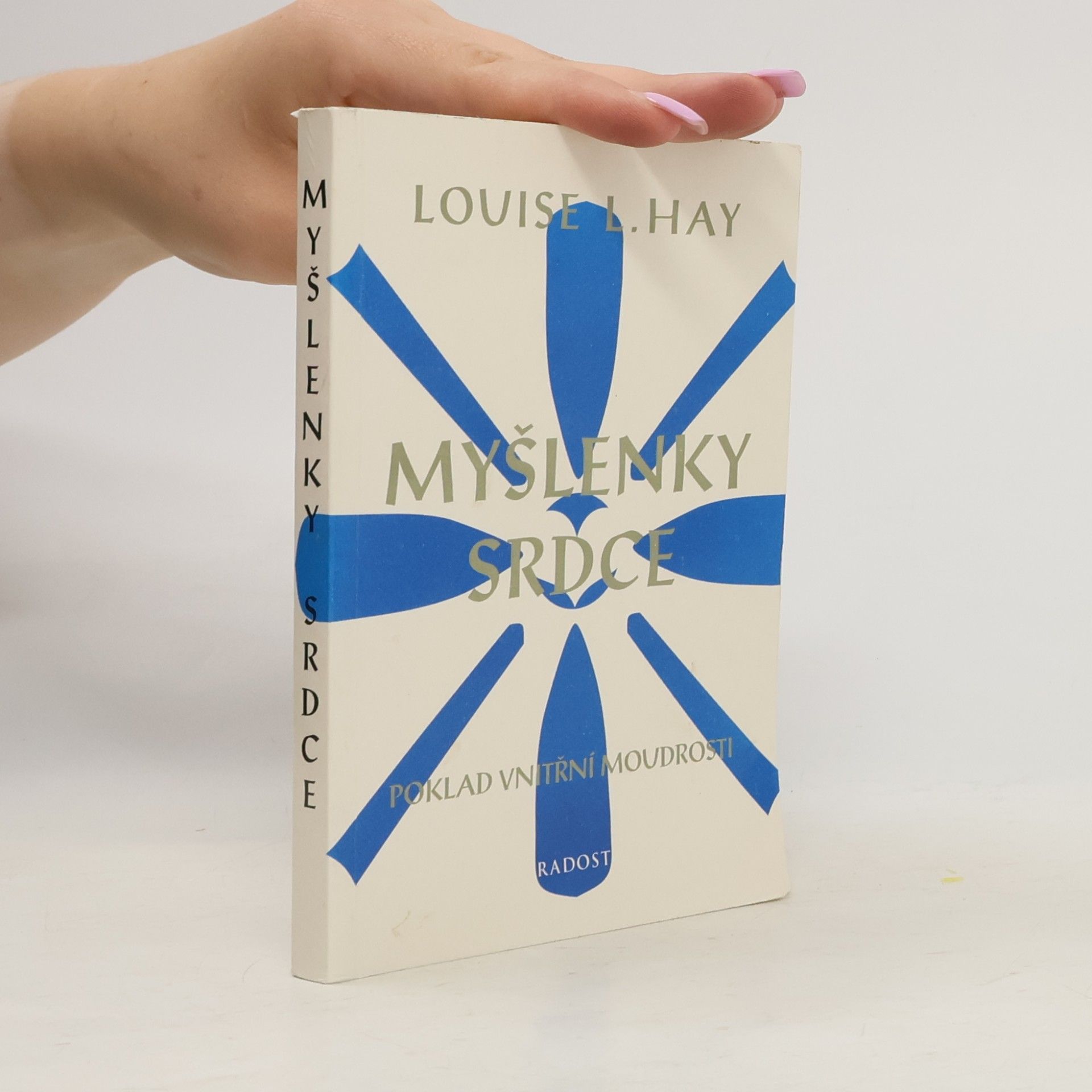 Louise Lynn Hay Myšlenky srdce