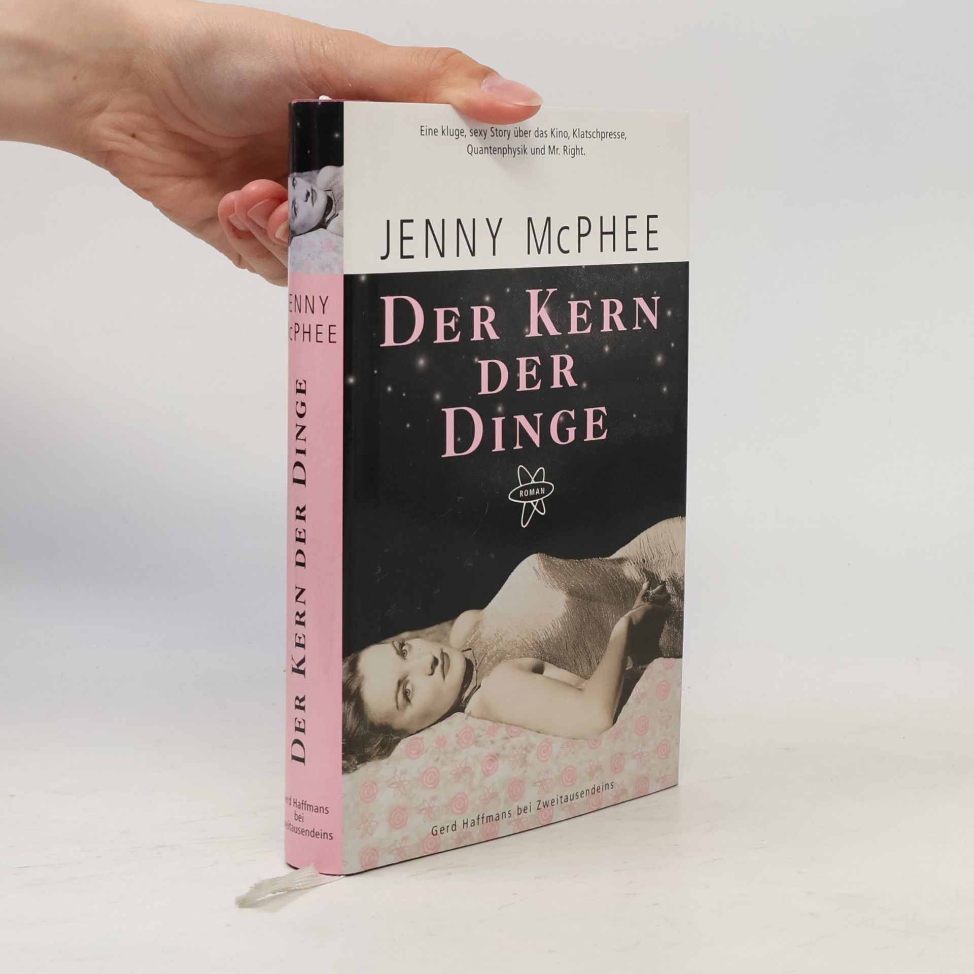 Jenny Mcphee Der Kern der Dinge. Ein Roman über Liebe, Kino und Quantenphysik