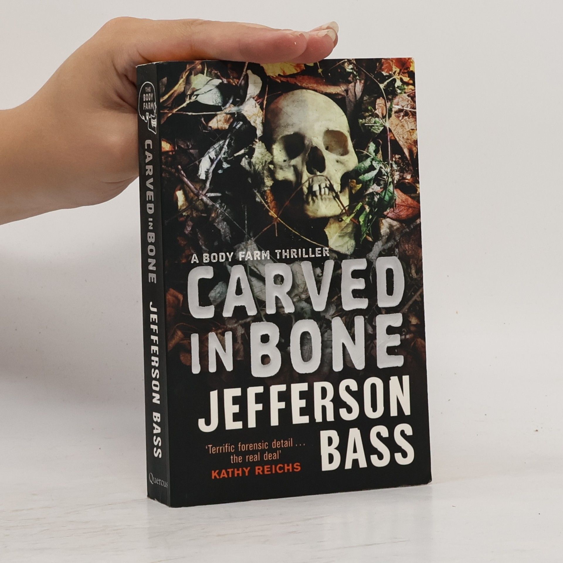 Jefferson Bass The Body Farm: Carved in Bone