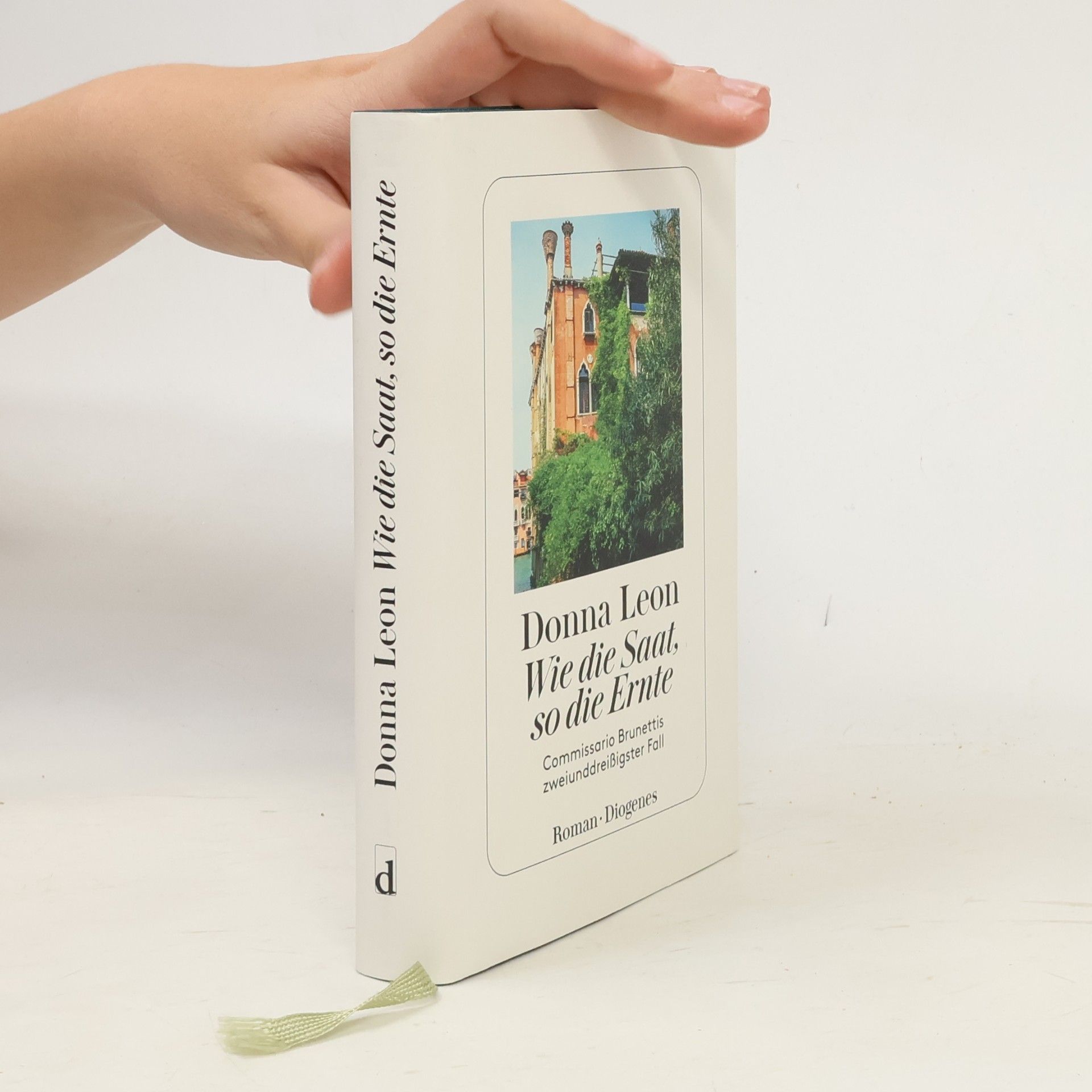 Donna Leon Wie die Saat, so die Ernte
