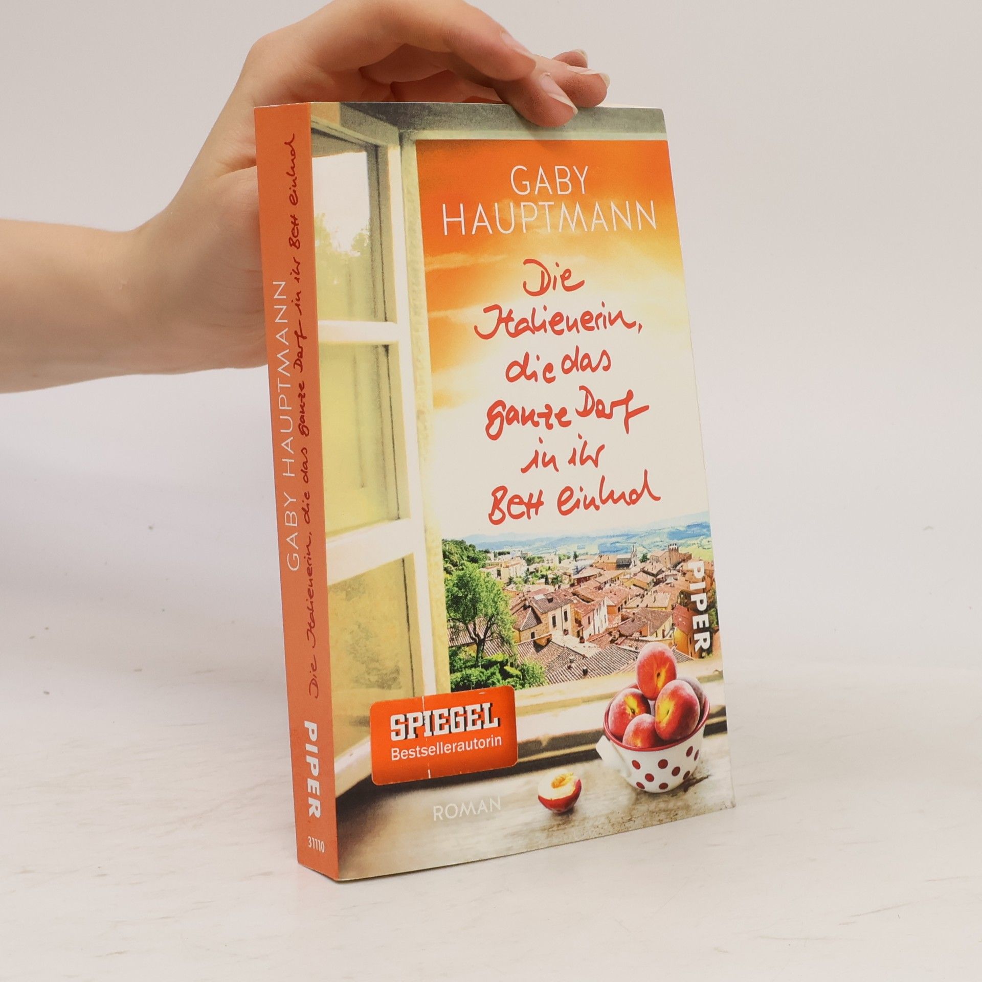 Gaby Hauptmann Die Italienerin, die das ganze Dorf in ihr Bett einlud