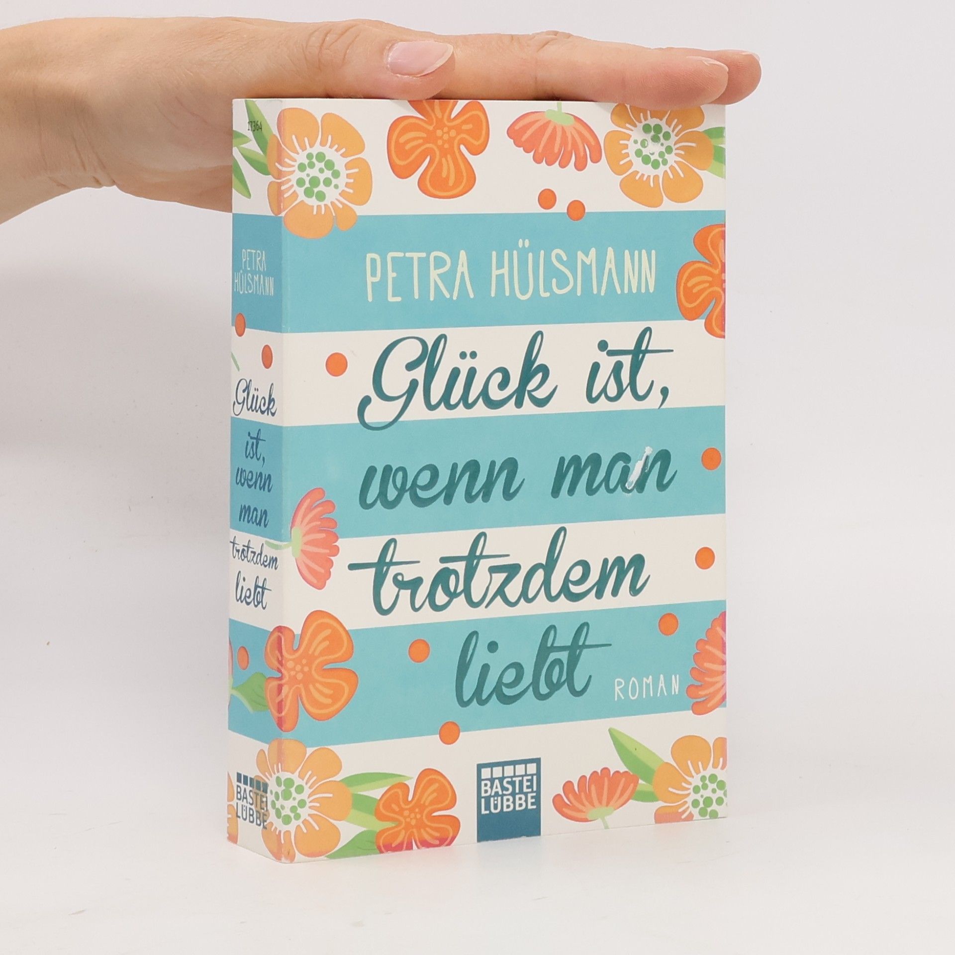 Petra Hülsmann Glück ist, wenn man trotzdem liebt