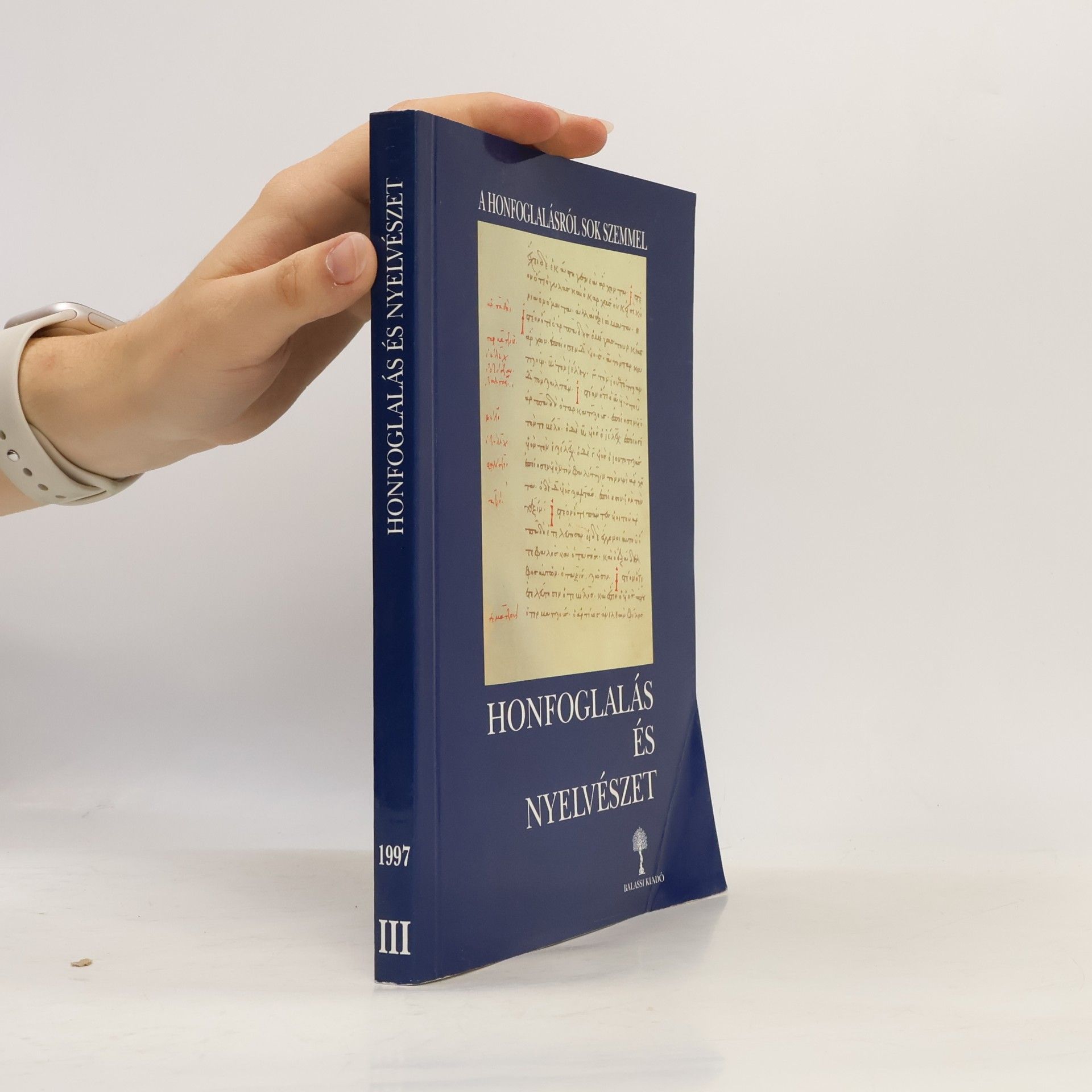 Autorenkollektiv Honfoglalás és Nyelvészet