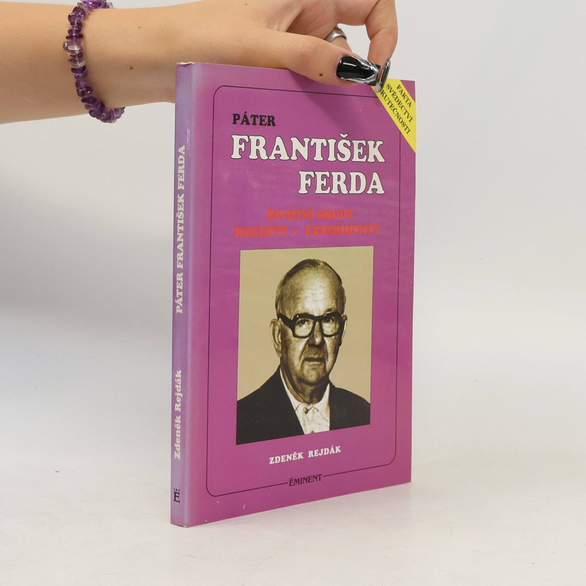 Páter František Ferda. Životní osudy. Recepty. Experimenty