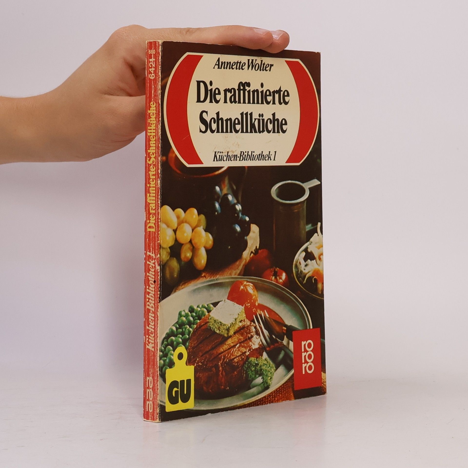 Annette Wolter Die raffinierte Schnellküche