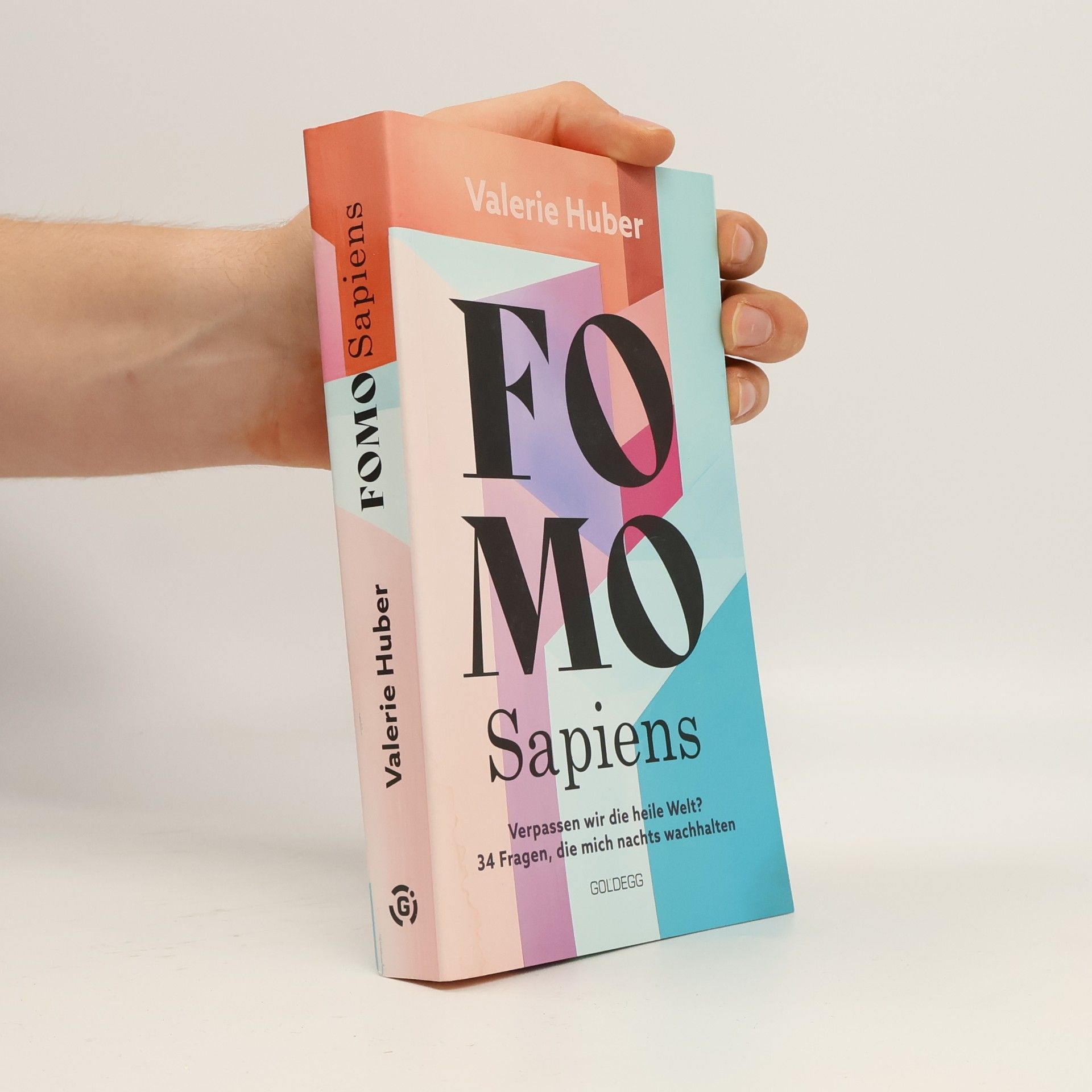 Valerie Huber FOMO Sapiens - Verpassen wir die heile Welt?