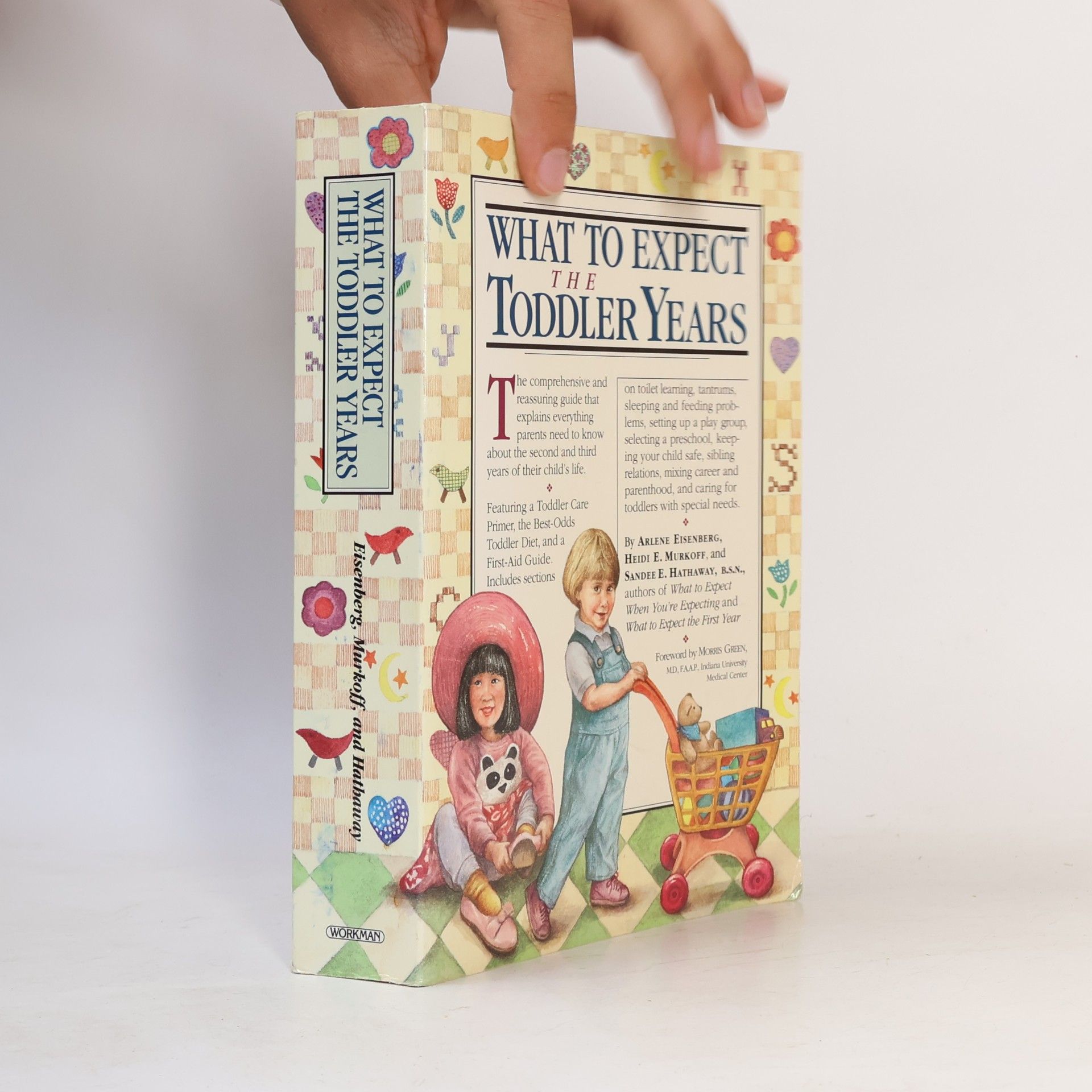 Arlene Eisenberg What to Expect : the Toddler Years