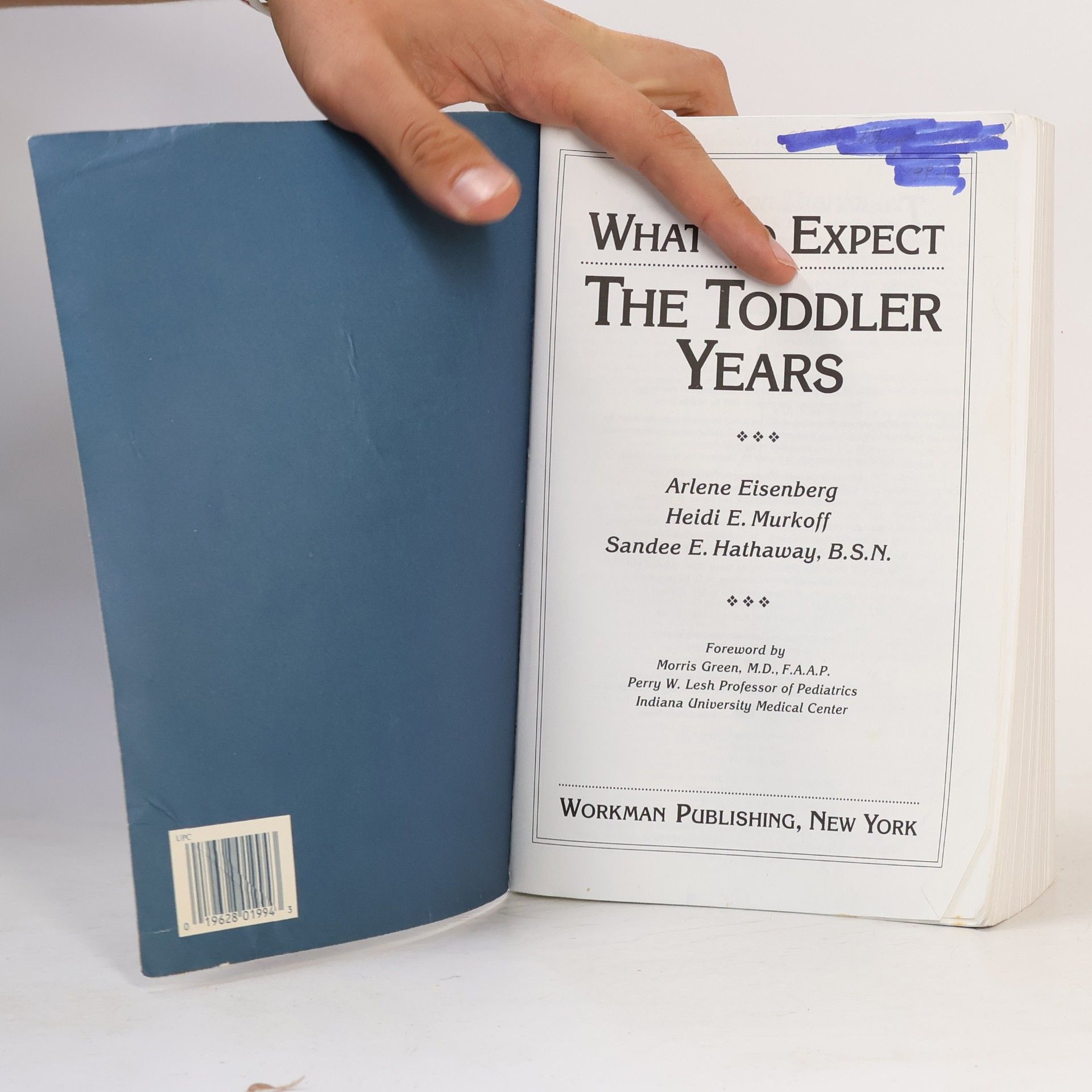 Arlene Eisenberg What to Expect : the Toddler Years