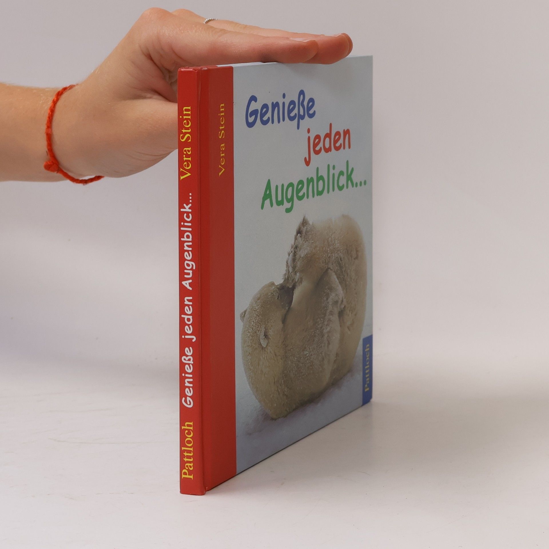 Vera Stein Genieße jeden Augenblick ...