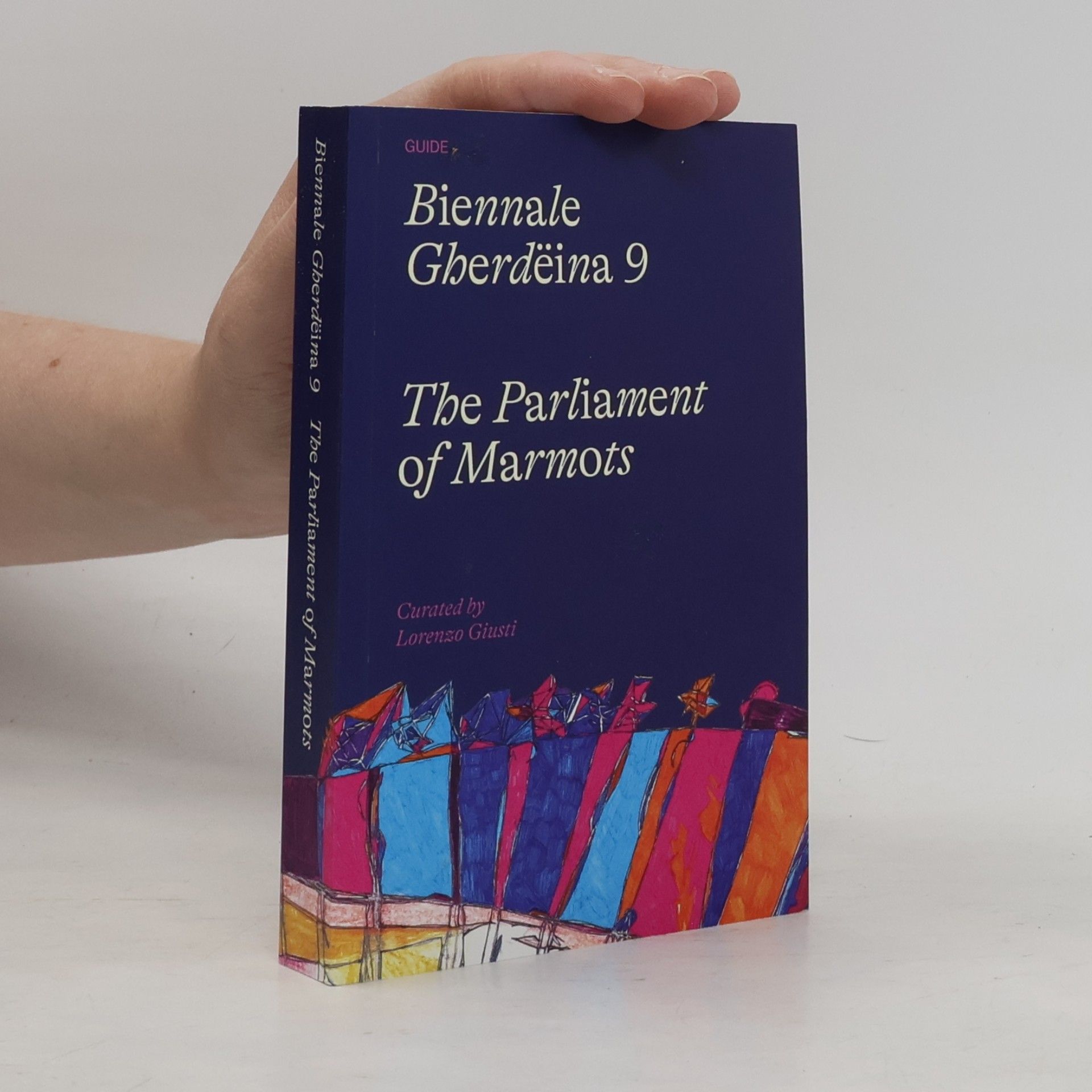 Lorenzo Giusti Biennale Gherdëina 9. The Parliament of Marmots
