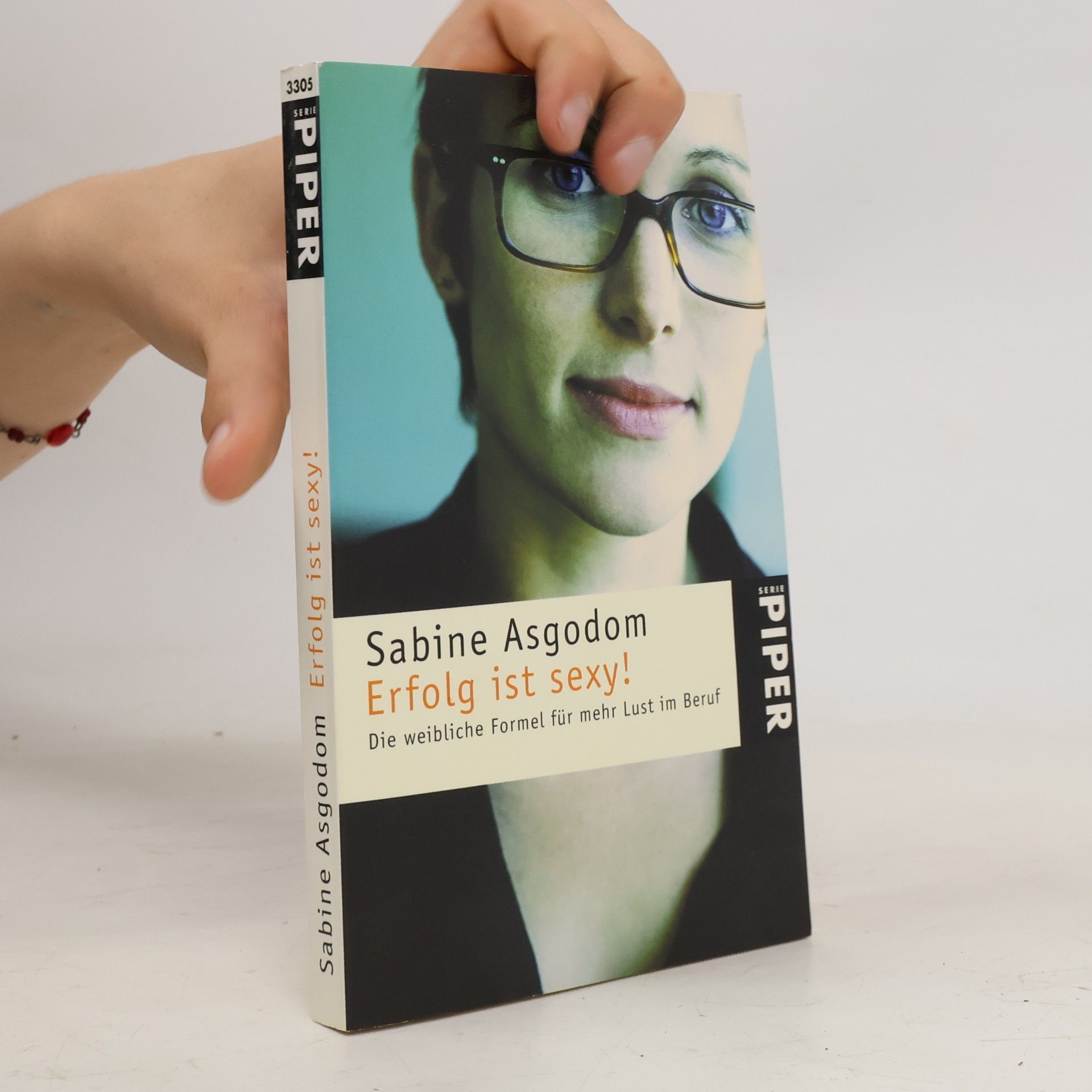 Sabine Asgodom Piper Taschenbuch - 3305: Erfolg ist sexy!