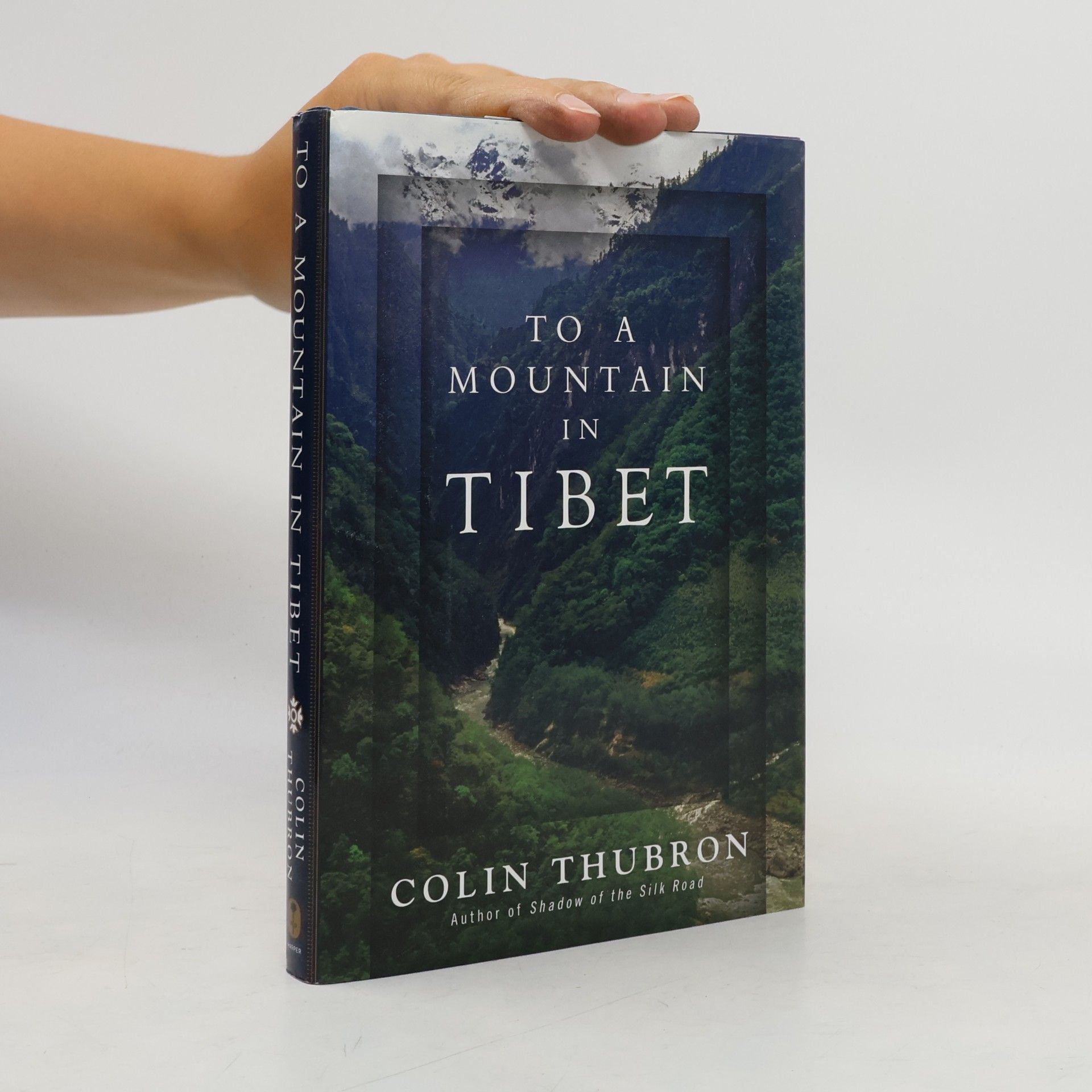 Colin Thubron To a Mountain in Tibet