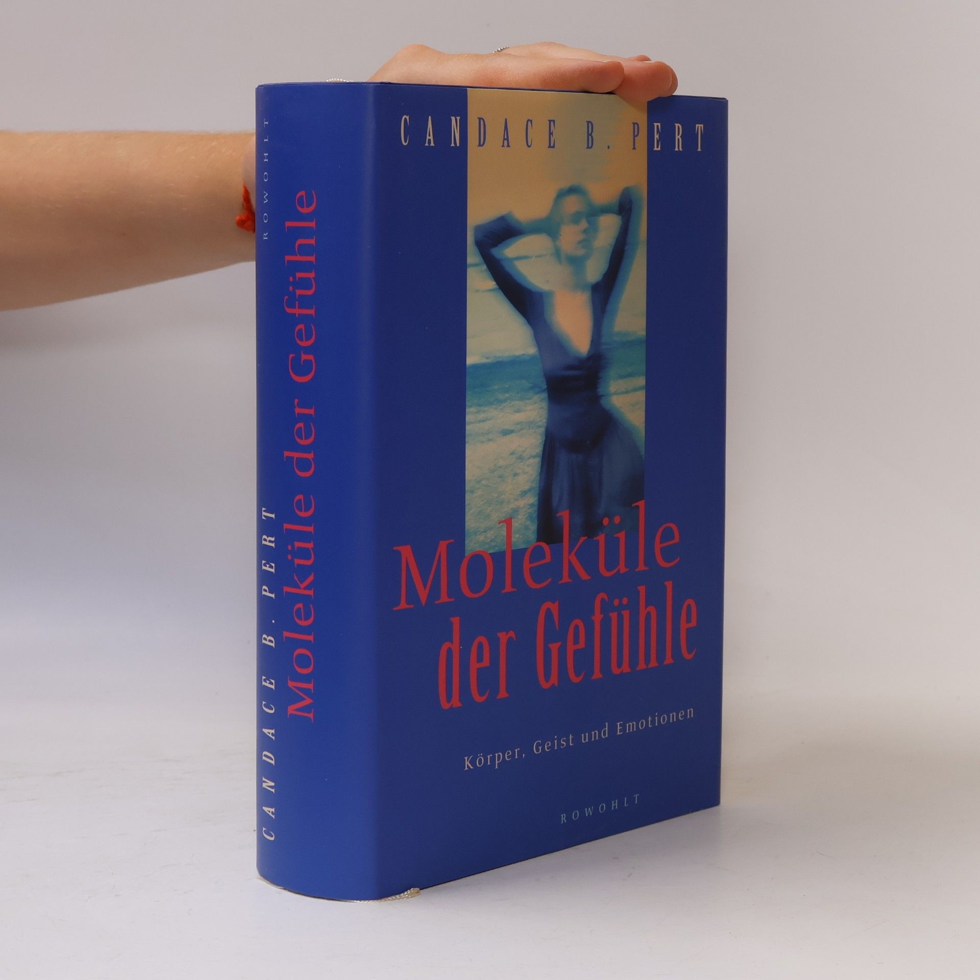 Candace B. Pert Moleküle der Gefühle