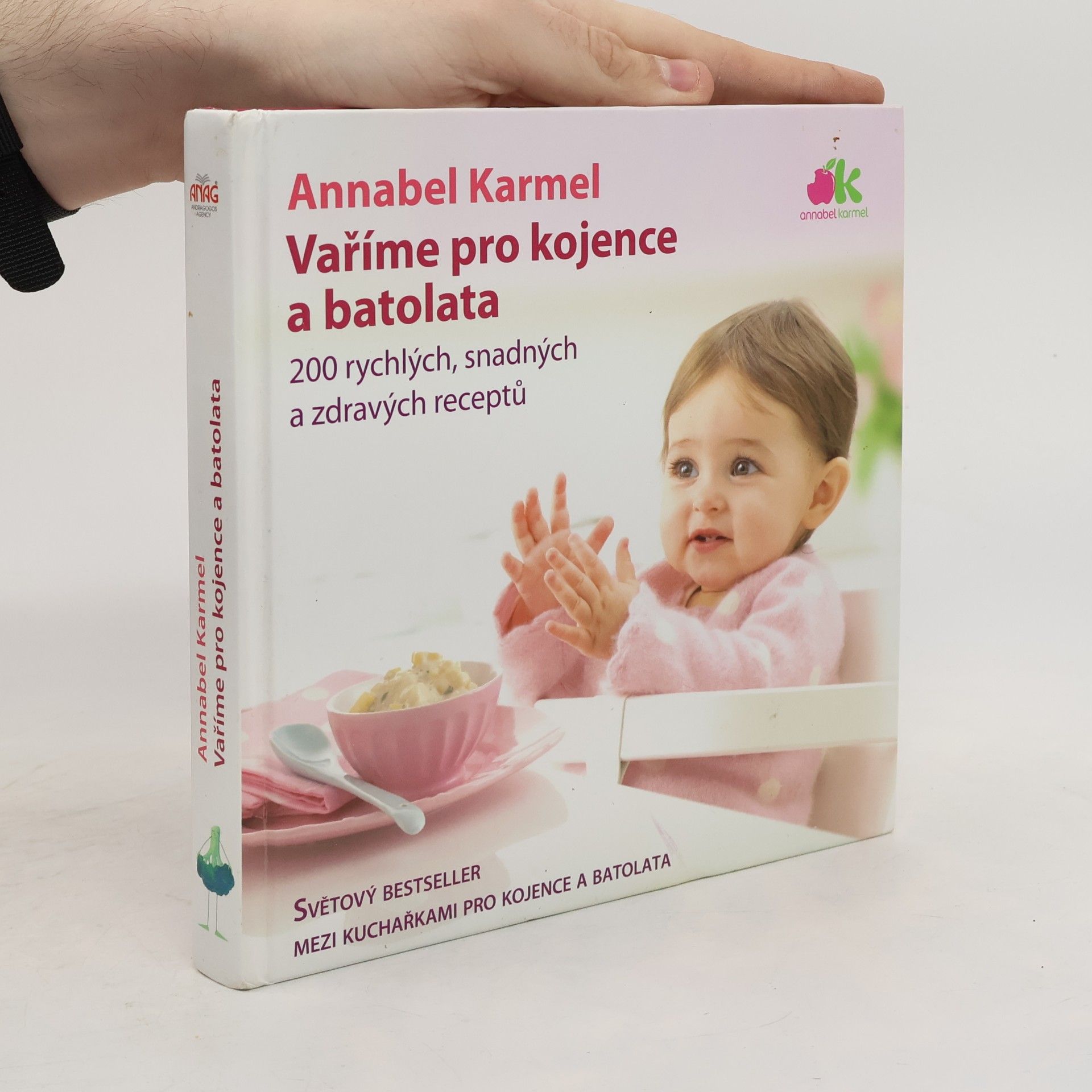Annabel Karmel Vaříme pro kojence a batolata. 200 rychlých, snadných a zdravých receptů pro vaše dítě