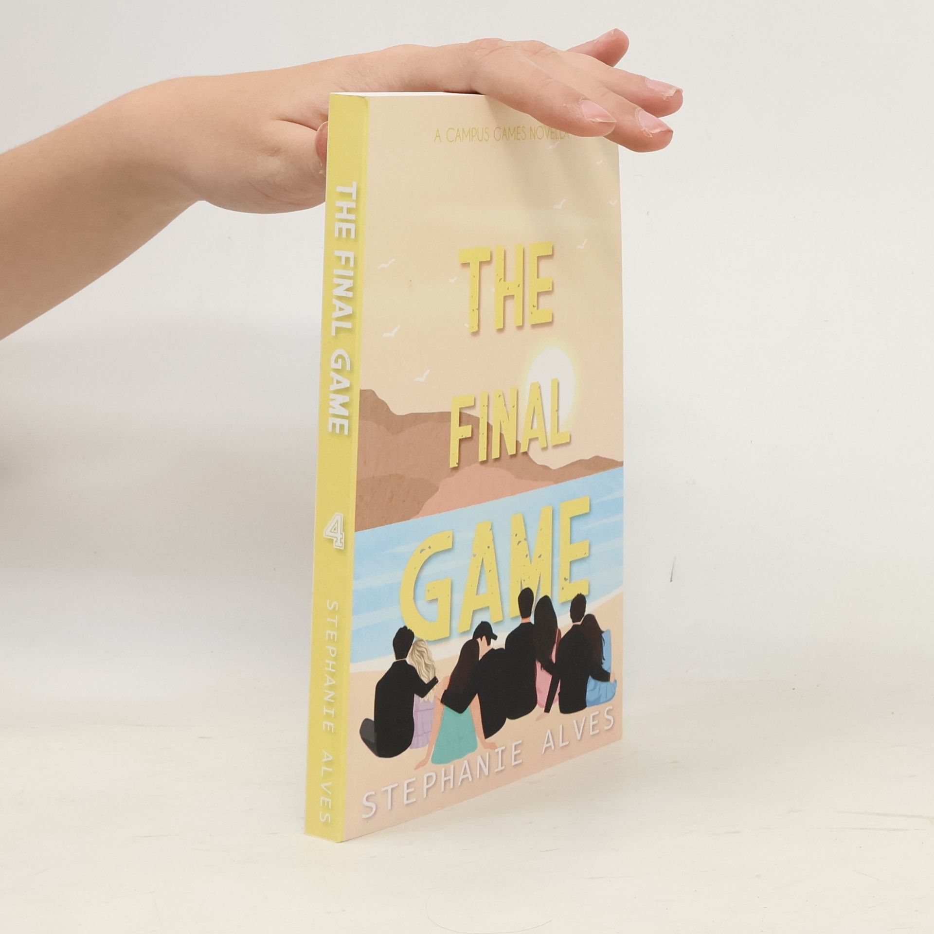 Stephanie Alves A Campus Games Novel - 4: The Final Game