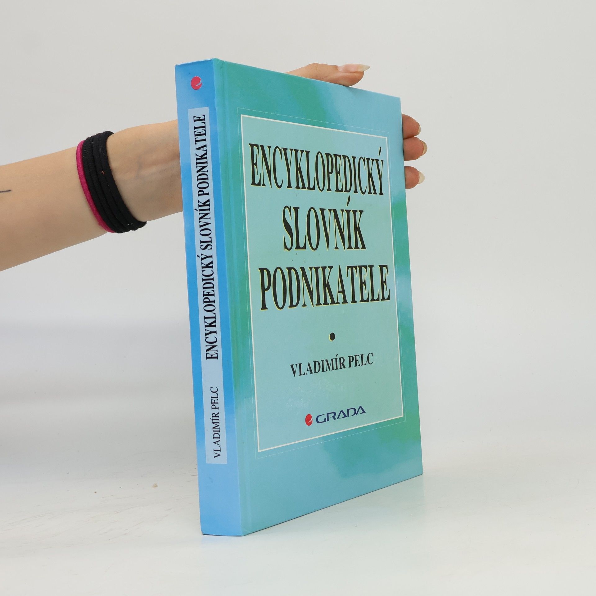 Vladimír Pelc Encyklopedický slovník podnikatele
