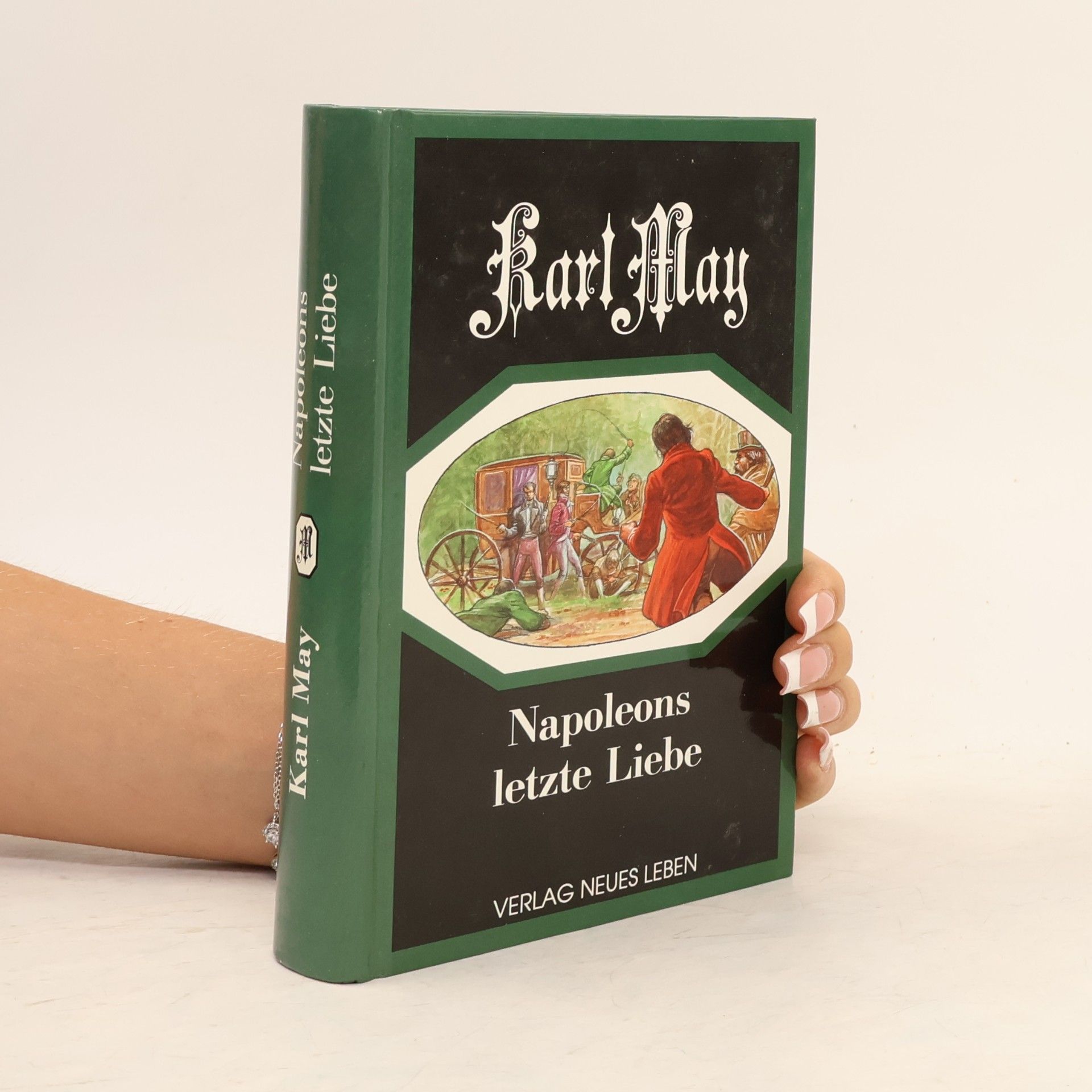 Karl May Napoleons letzte Liebe