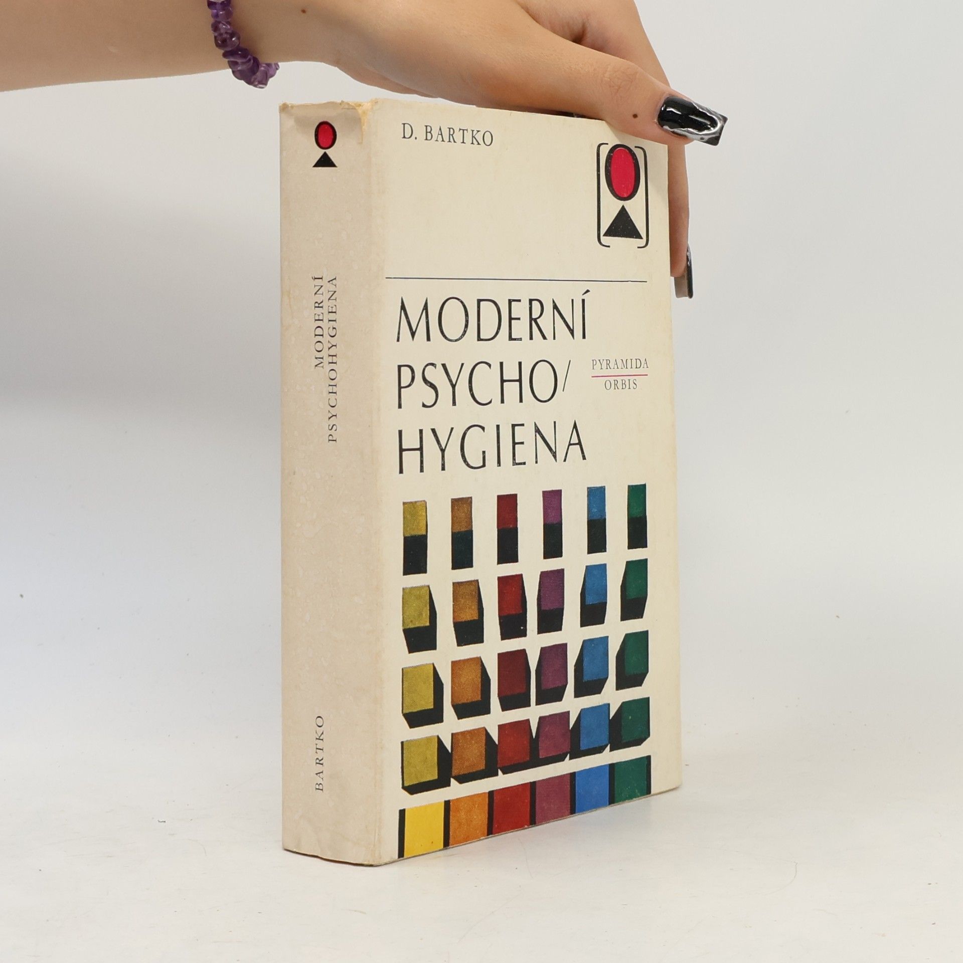 Daniel Bartko Moderní psychohygiena