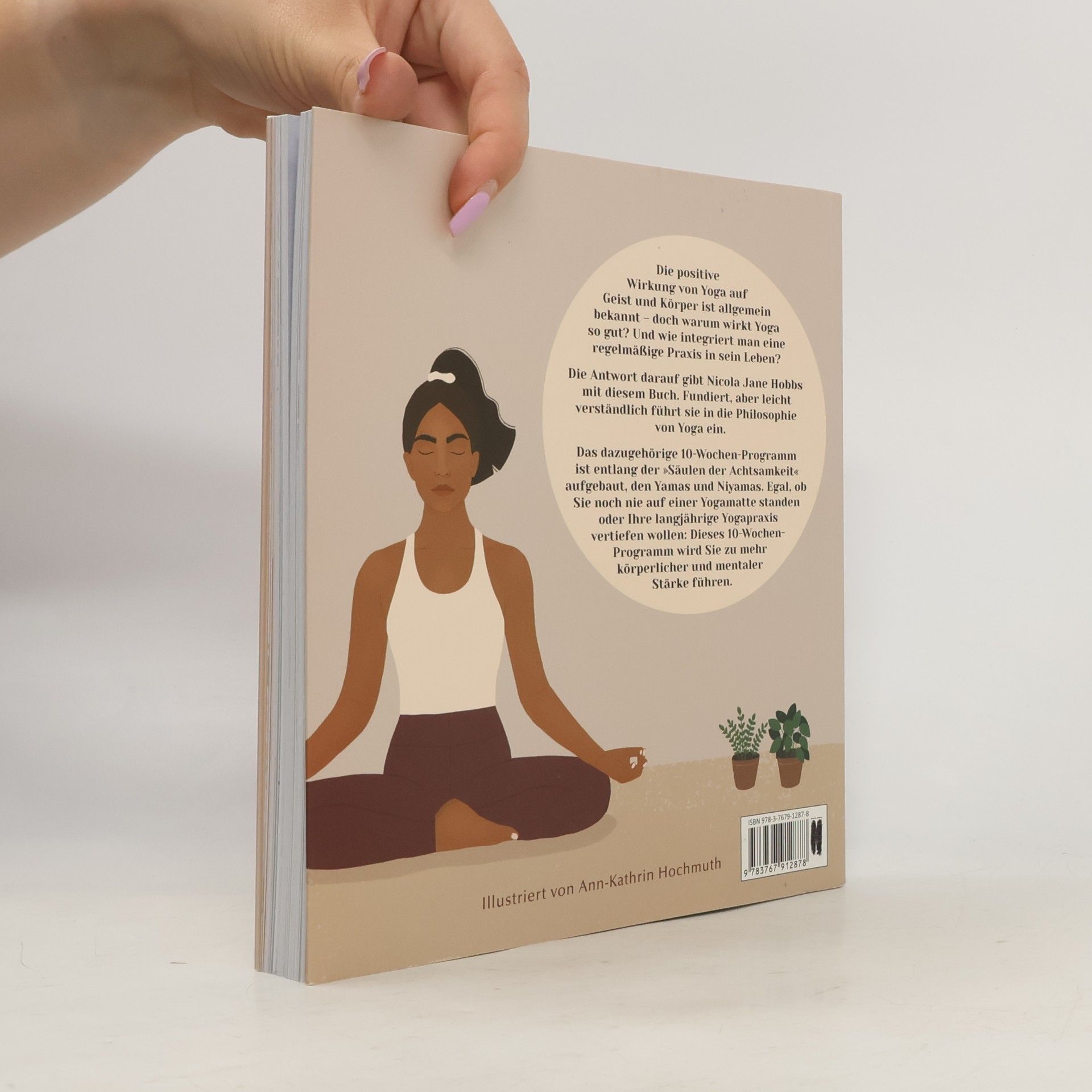 Nicola Jane Hobbs Achtsam und stark. Zehn Wochen Yoga für mehr Kraft, Ruhe und Zufriedenheit.