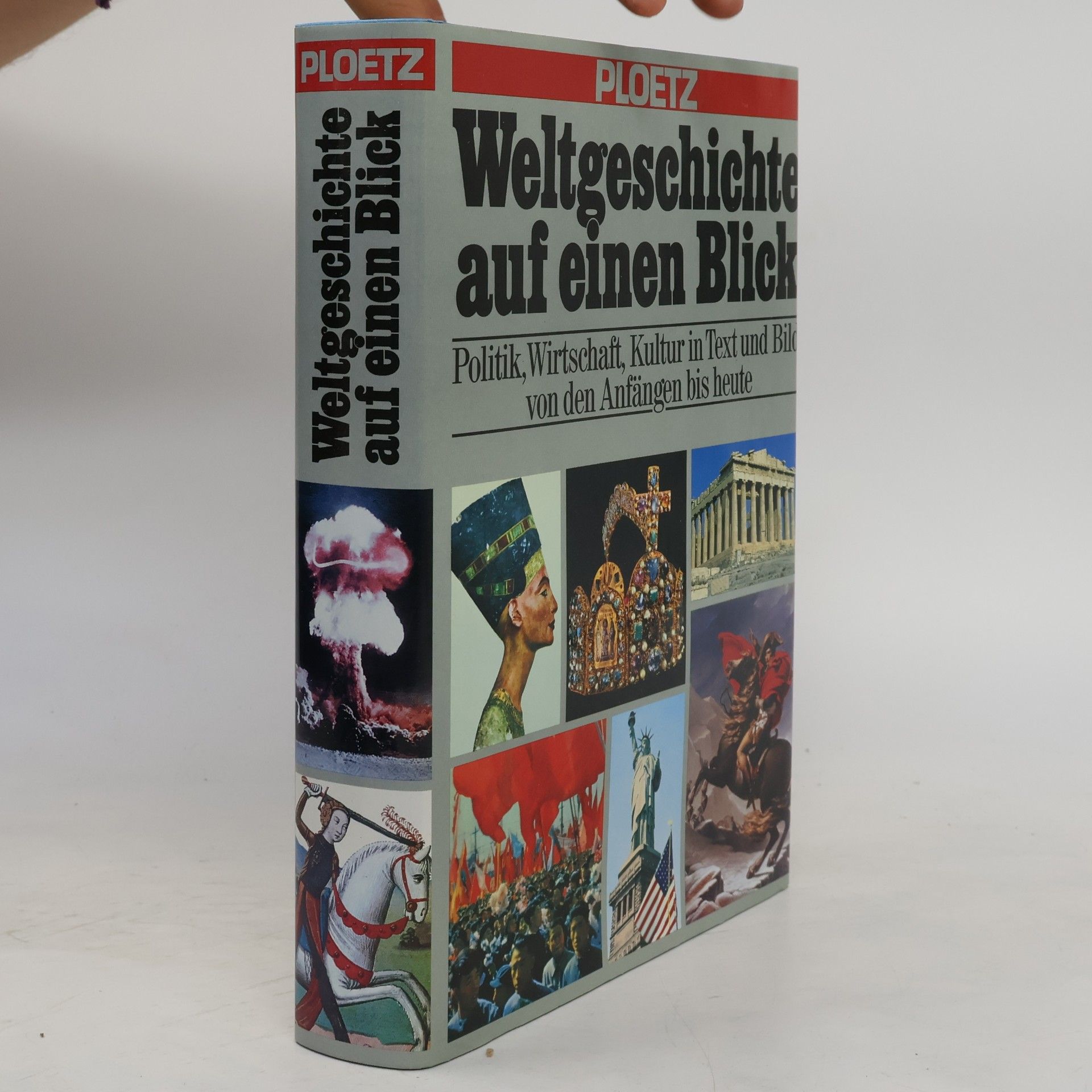 Autorenkollektiv Weltgeschiche auf einen Blick. Politik, Wirtschaft, Kultur im Text und von der Anfängen bis heute