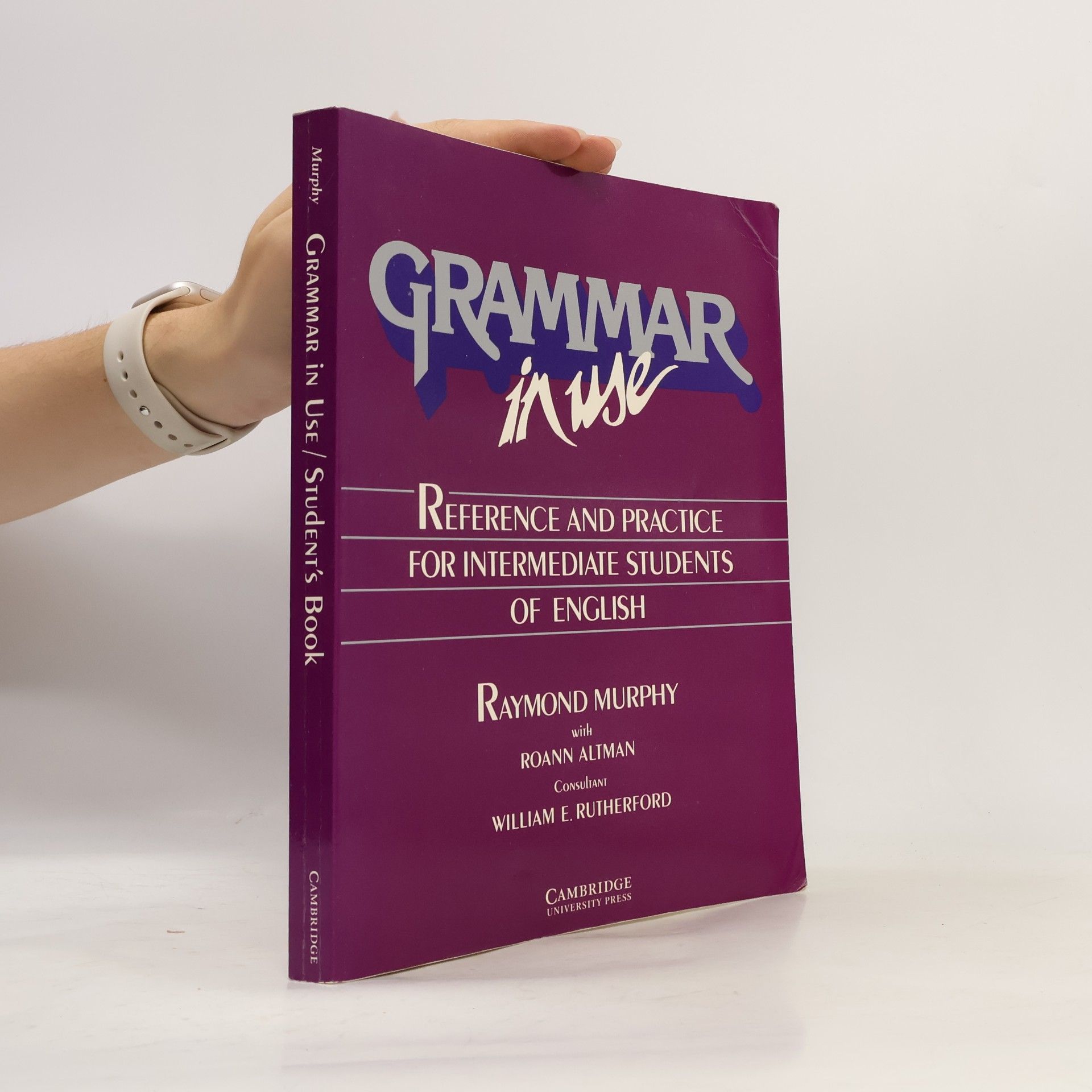 William E. Rutherford Grammar in Use. Student's Book