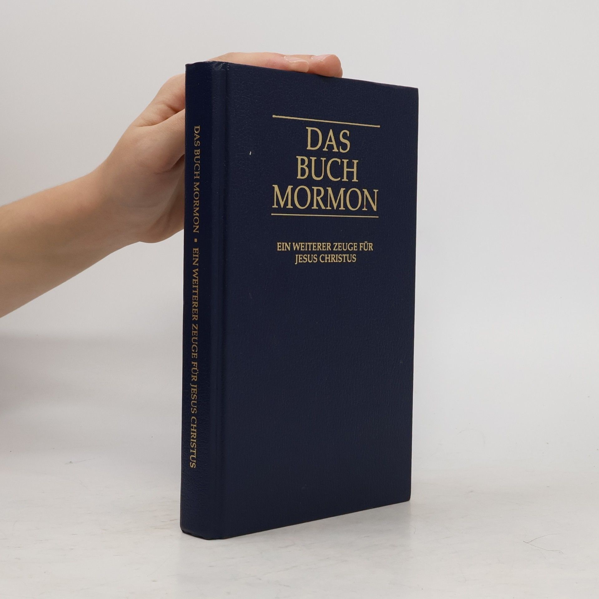 Immo Luschin Das Buch Mormon : Ein weiterer Zeuge für Jesus Christus