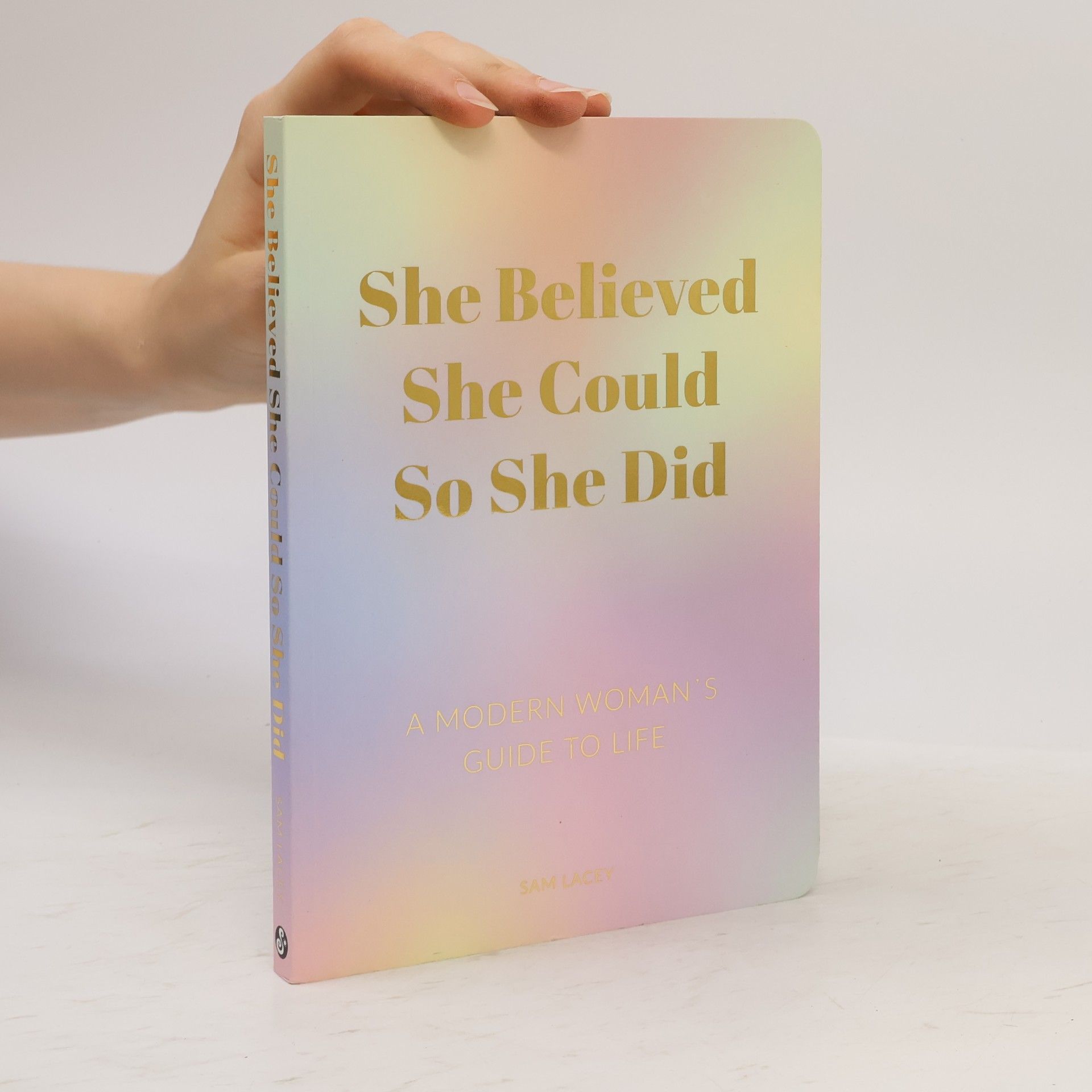 Sam Lacey She Believed She Could So She Did