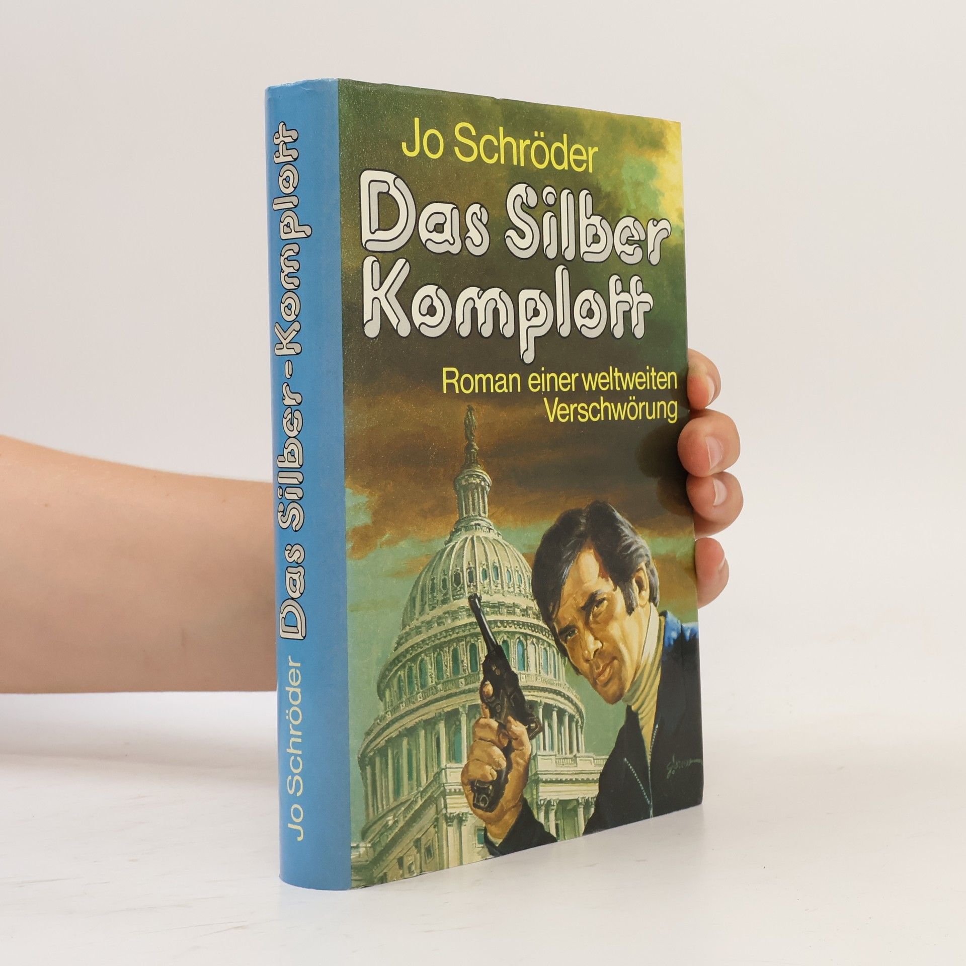 Jo Schröder Das Silber-Komplott
