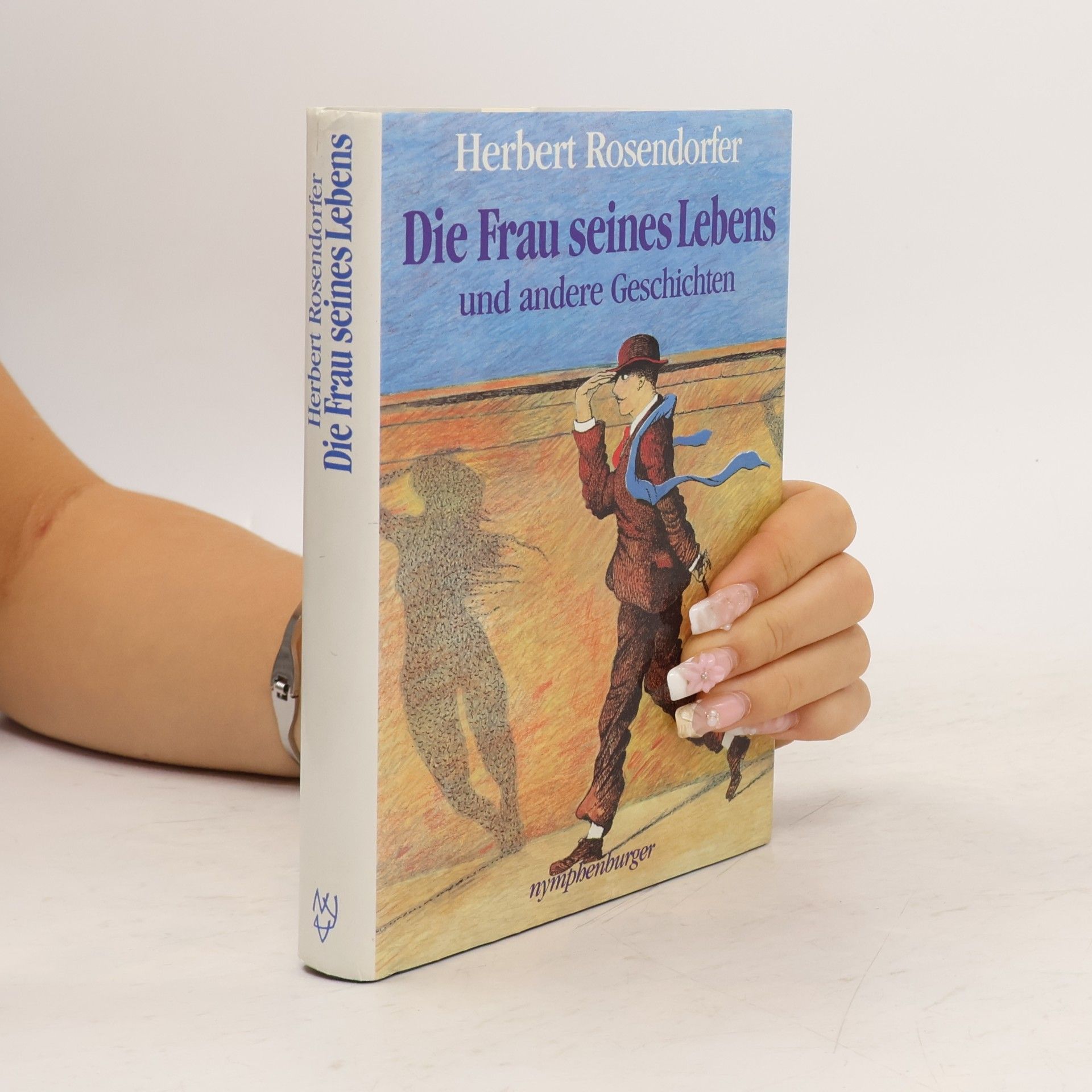 Herbert Rosendorfer Die Frau seines Lebens und andere Geschichten