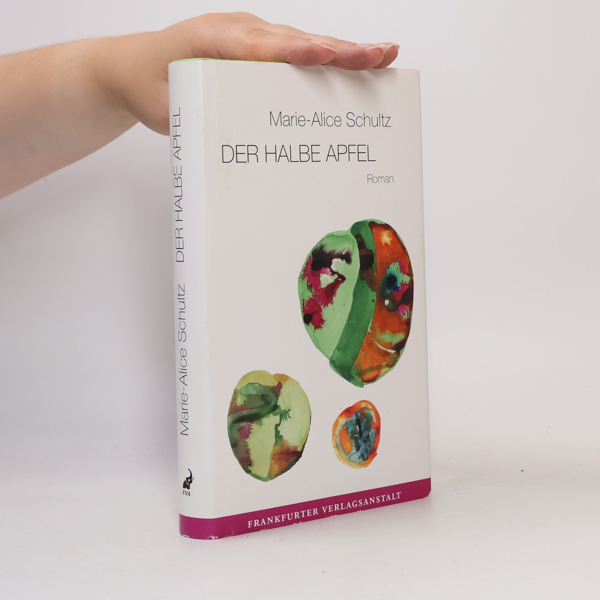 Marie-Alice Schultz Der halbe Apfel