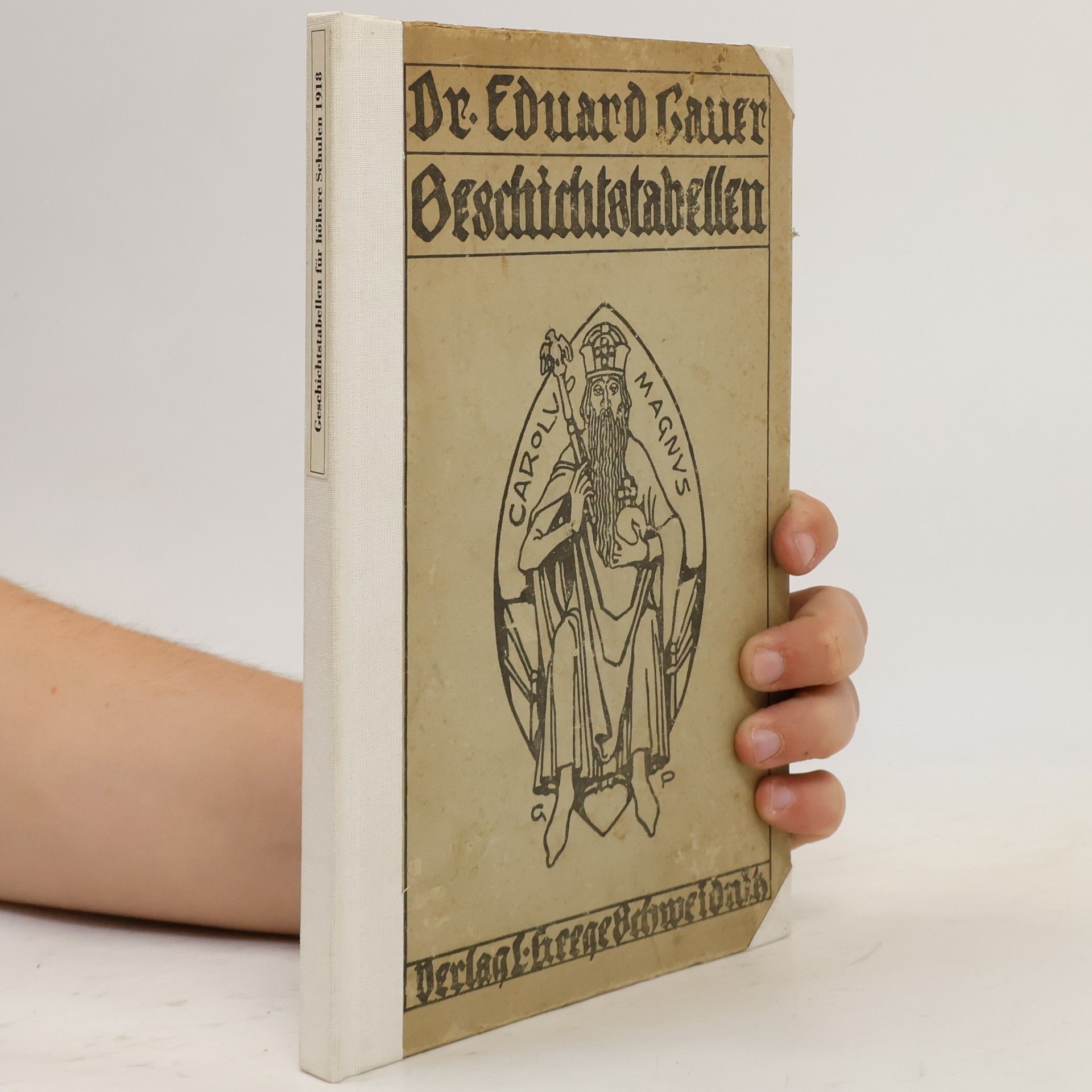 Wilhelm Adolf Eduard Cauer Geschichtstabellen zum Gebrauch auf höheren Schulen 1918