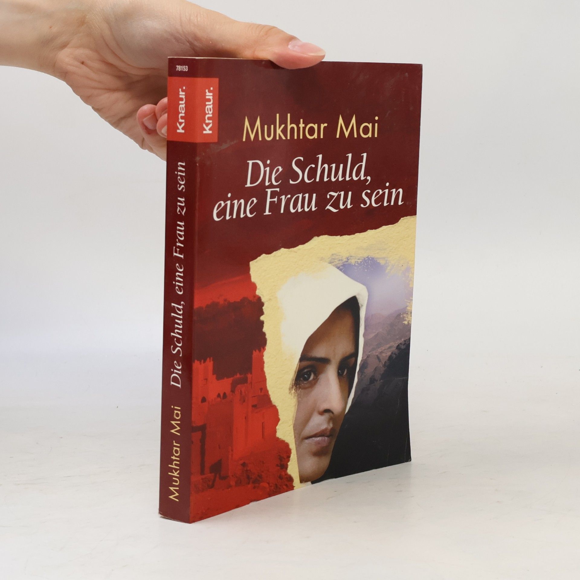 Mukhtar Mai Die Schuld, eine Frau zu sein